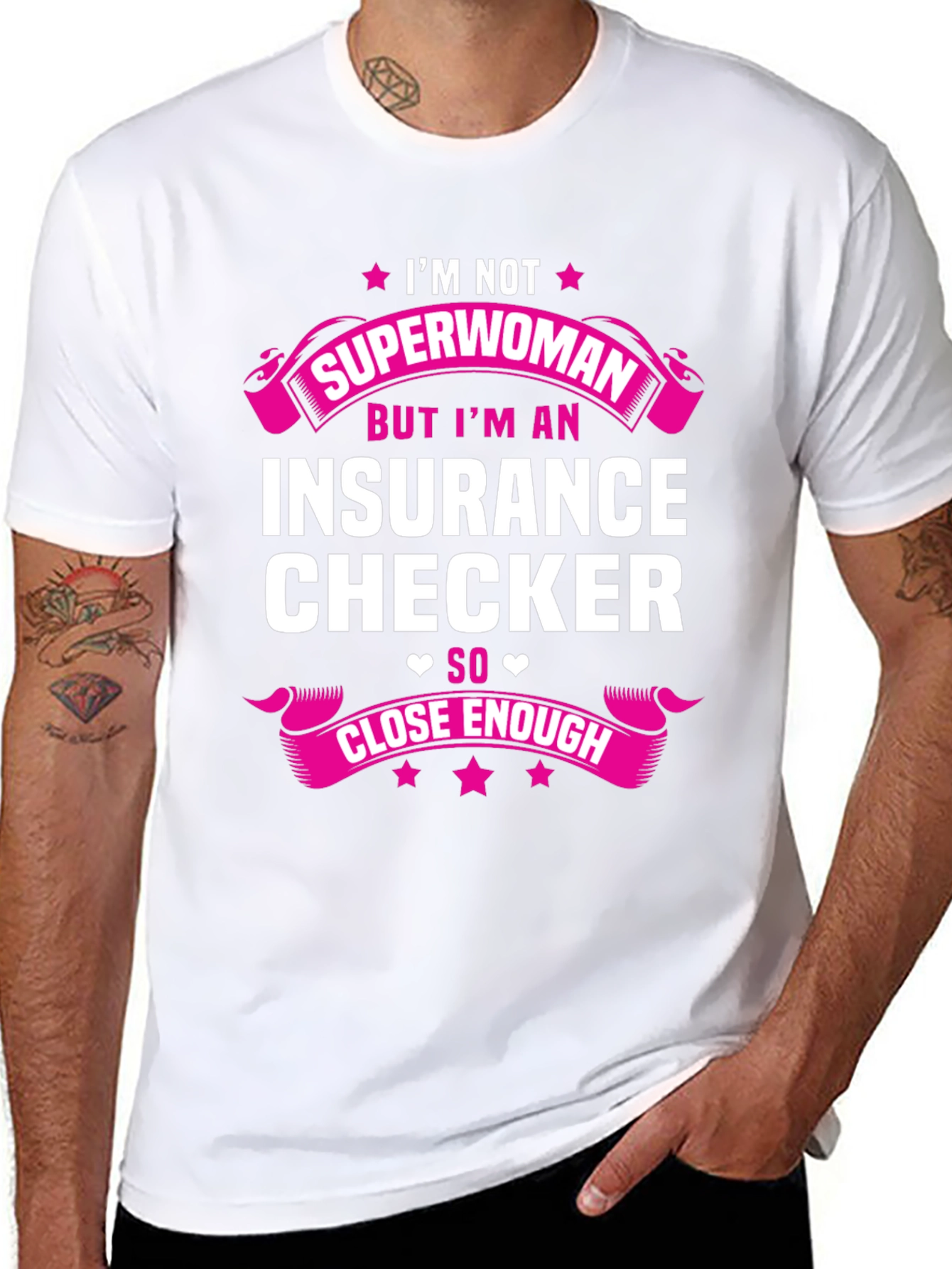 Insurance Checker T-Shirt - Superwoman Close Enough