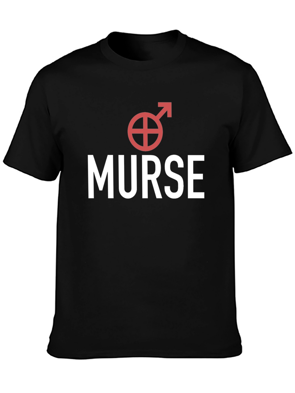 Murse T-Shirt - Male Nurse Apparel