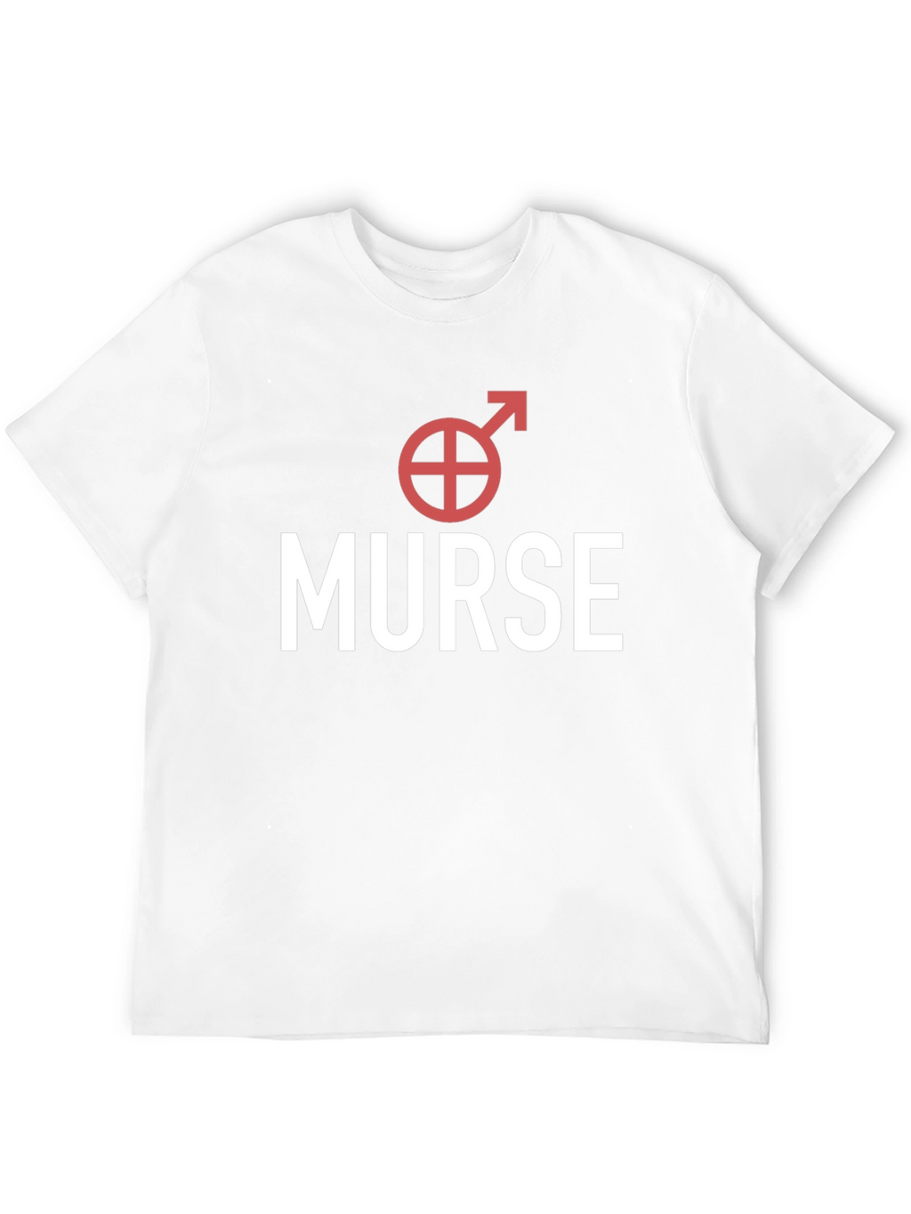 Murse T-Shirt - Male Nurse Apparel