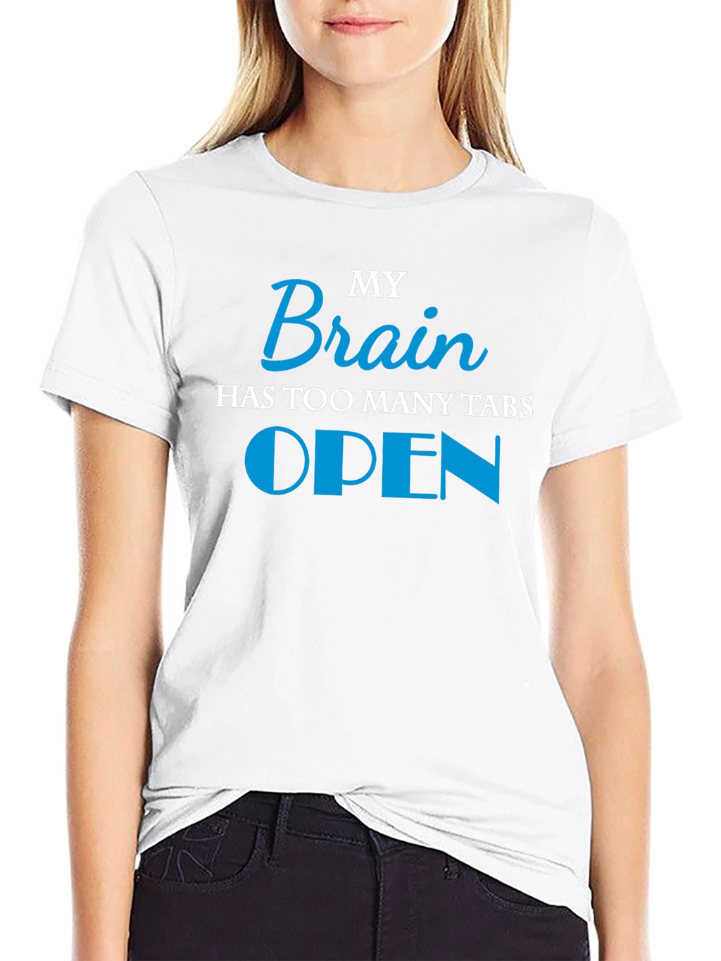 My Brain Has Too Many Tabs Open T-Shirt