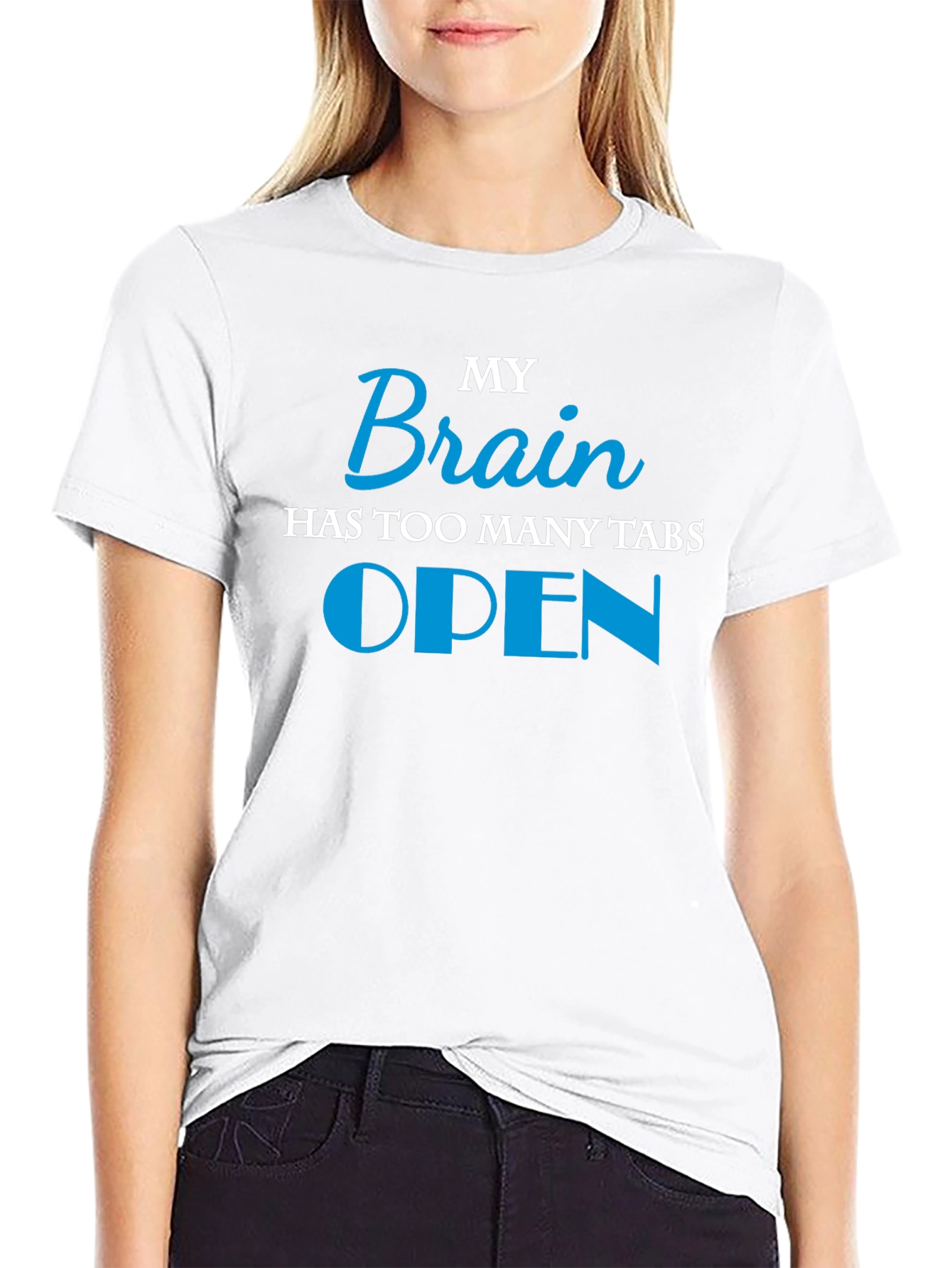 My Brain Has Too Many Tabs Open T-Shirt