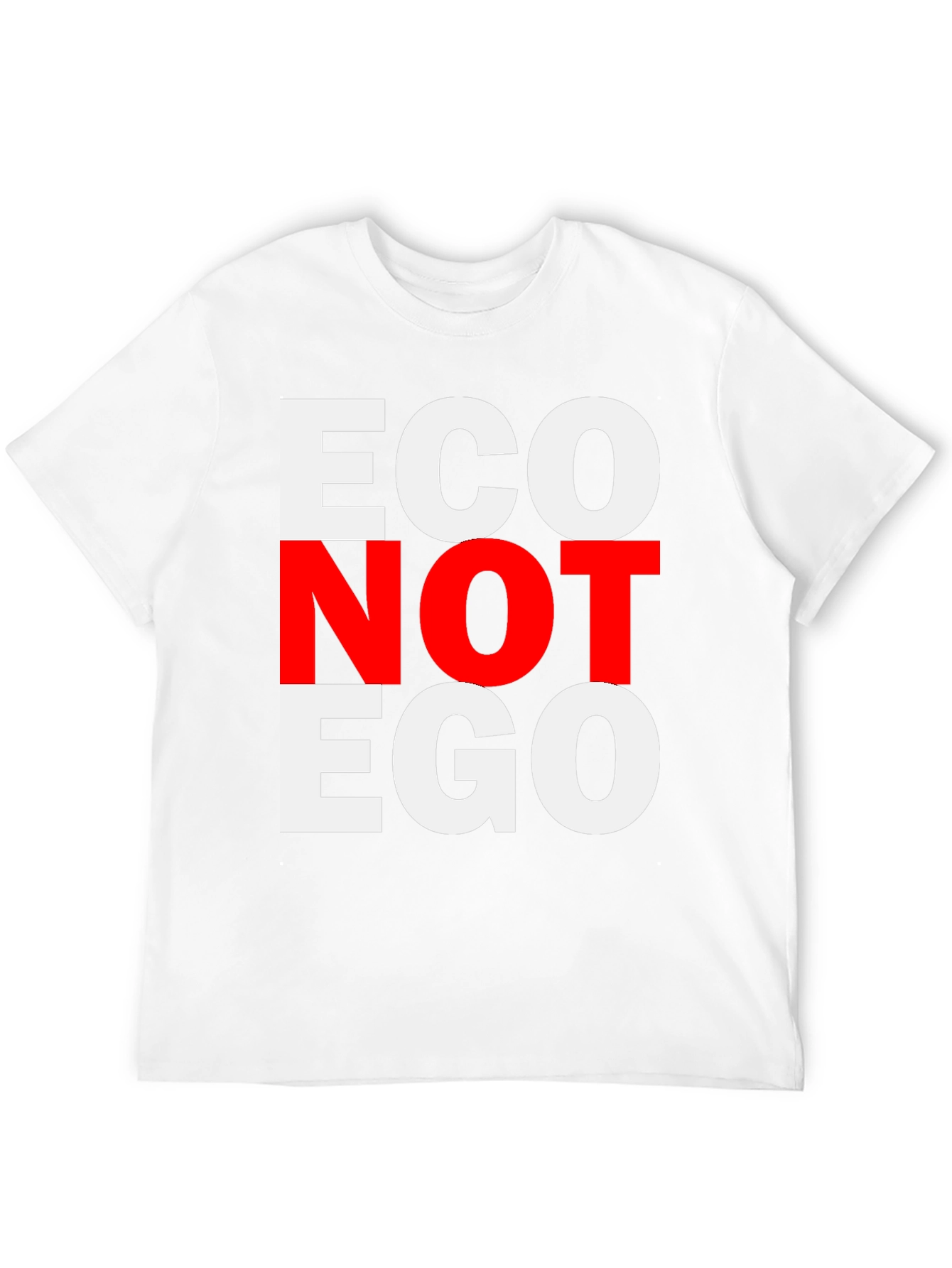 Eco Not Ego Graphic Tee - Unisex T-Shirt