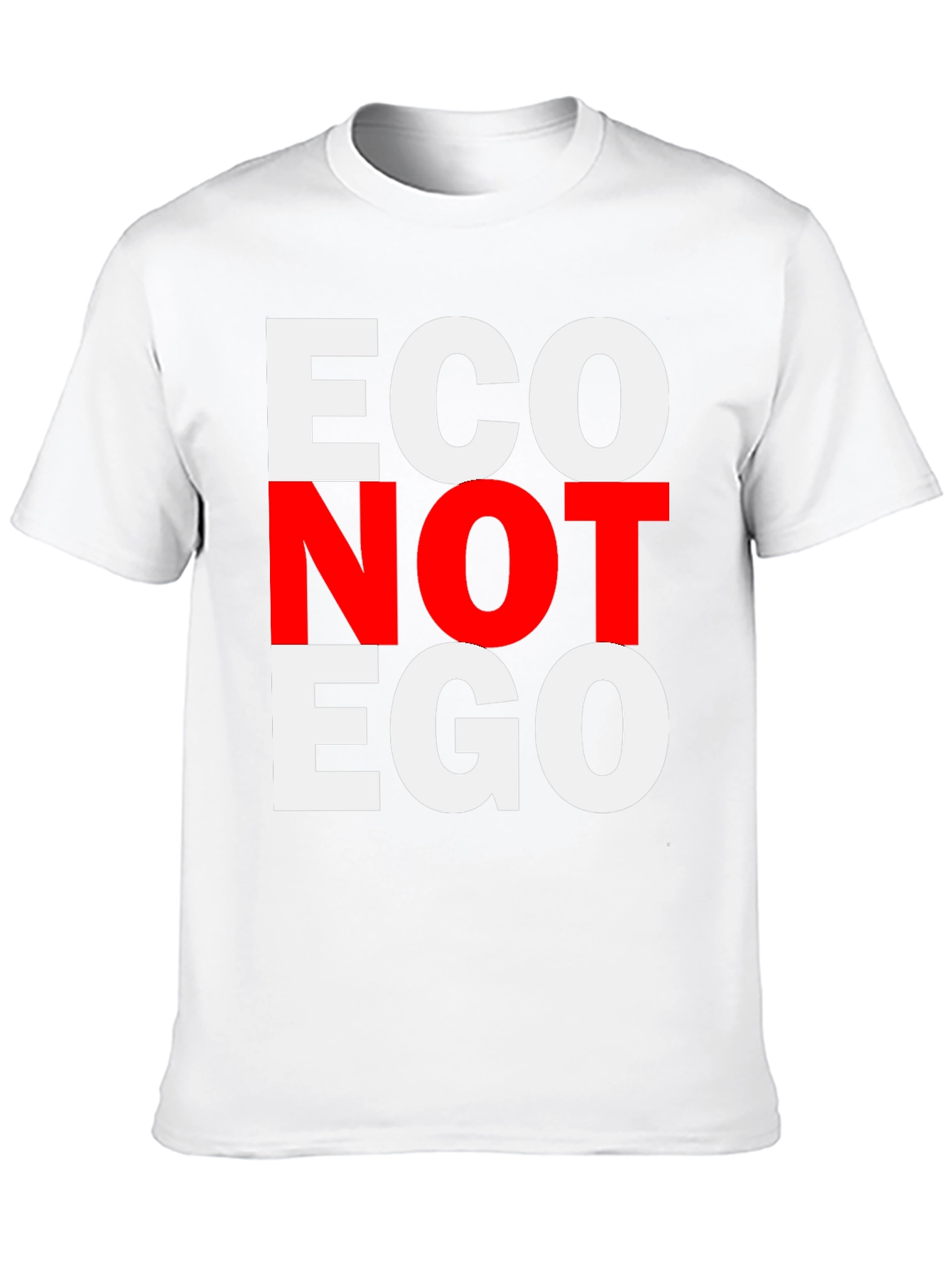Eco Not Ego Graphic Tee - Unisex T-Shirt