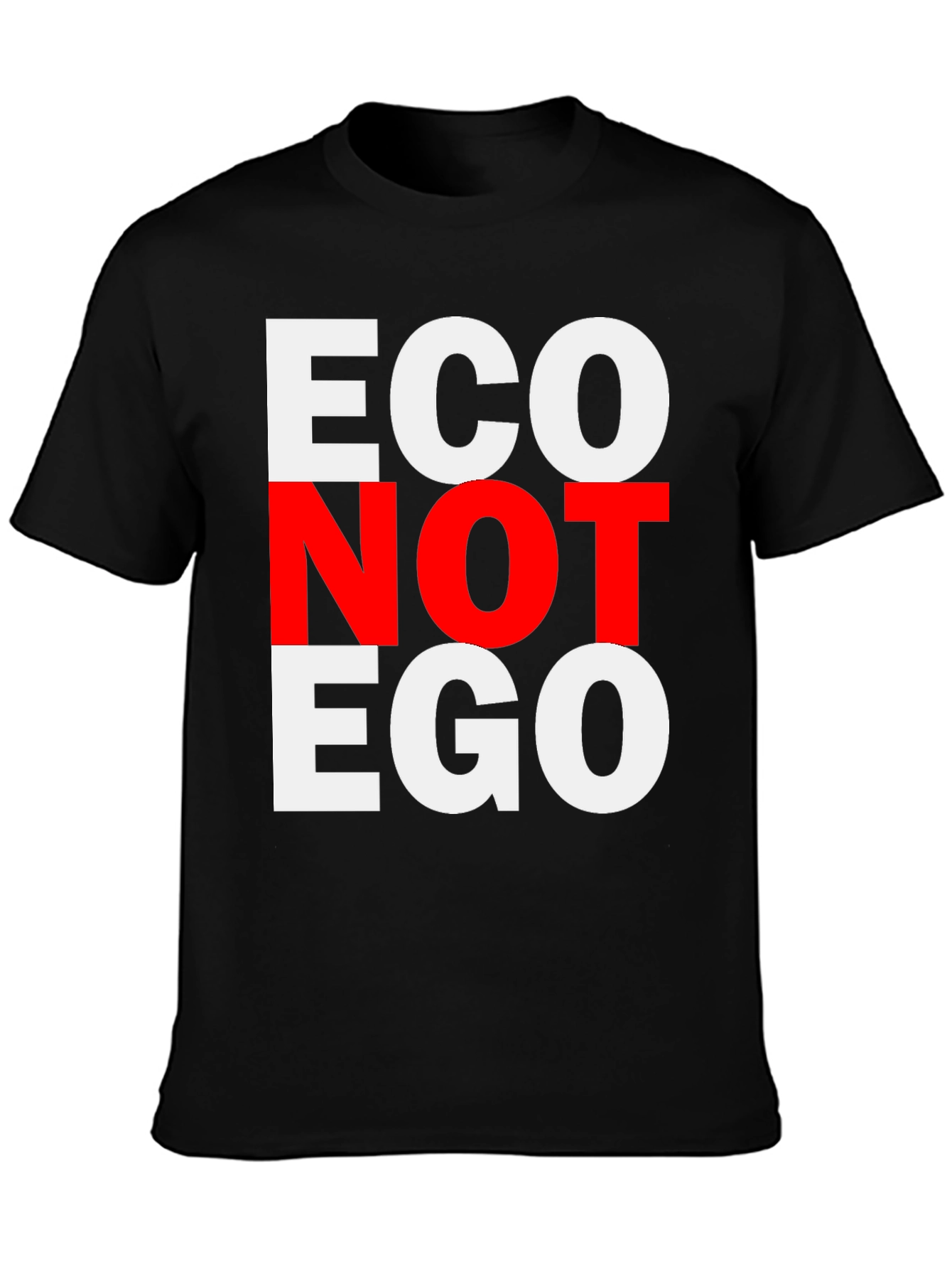 Eco Not Ego Graphic Tee - Unisex T-Shirt