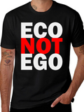 Eco Not Ego Graphic Tee - Unisex T-Shirt
