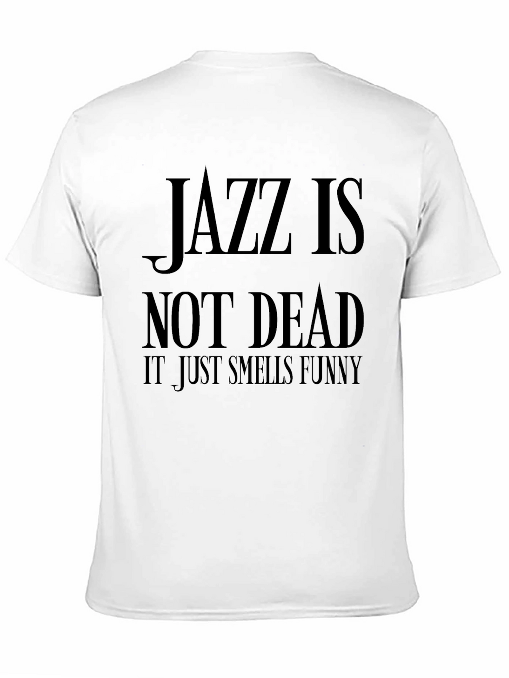 Jazz Is Not Dead T-Shirt
