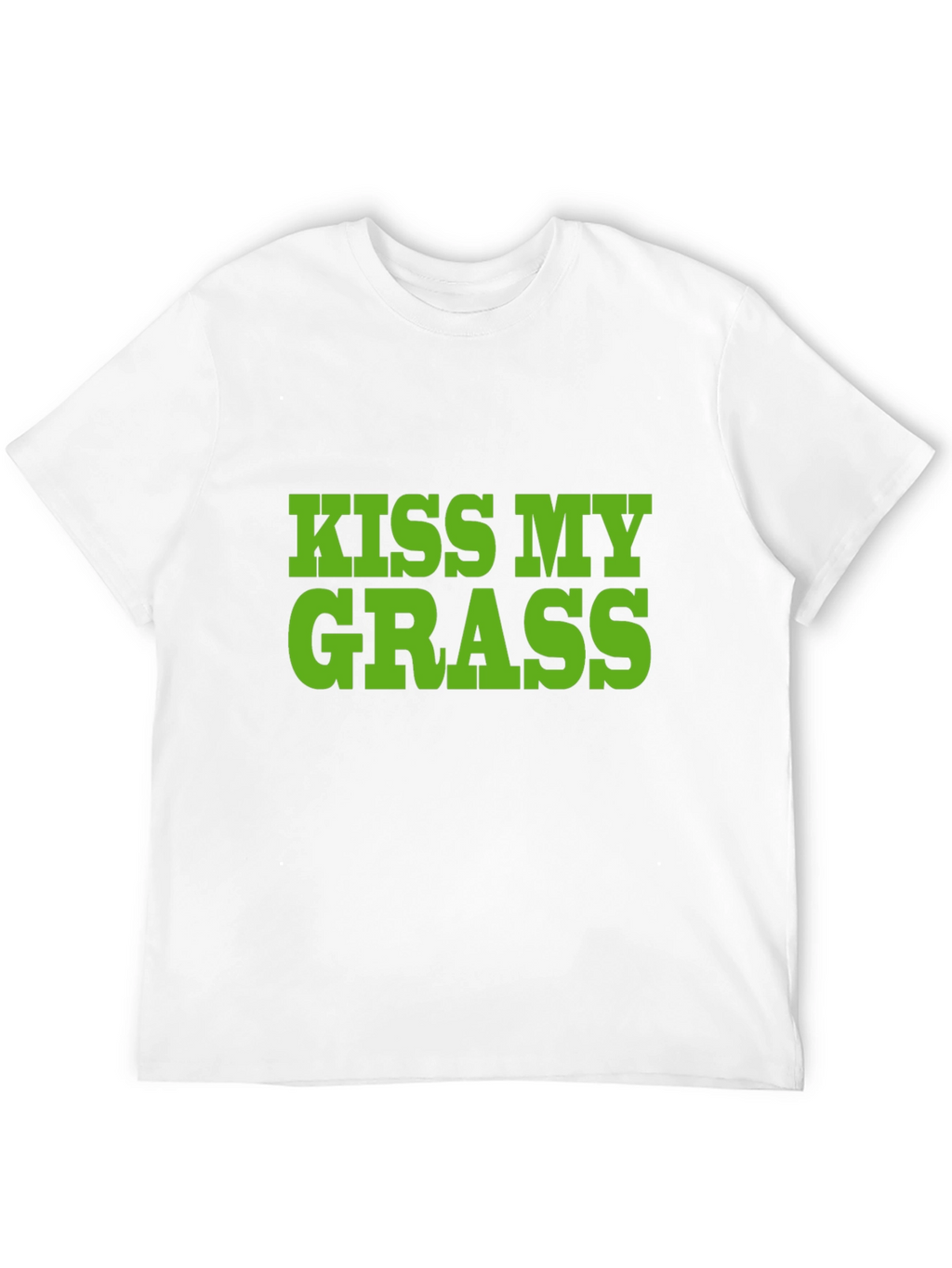 Kiss My Grass T-Shirt - Bold Statement Tee