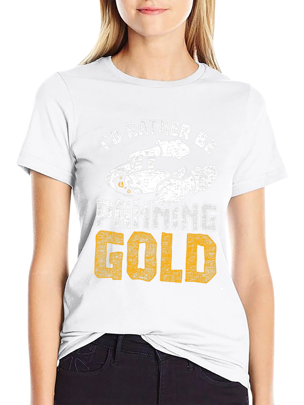 Id Rather Be Panning Gold T-Shirt