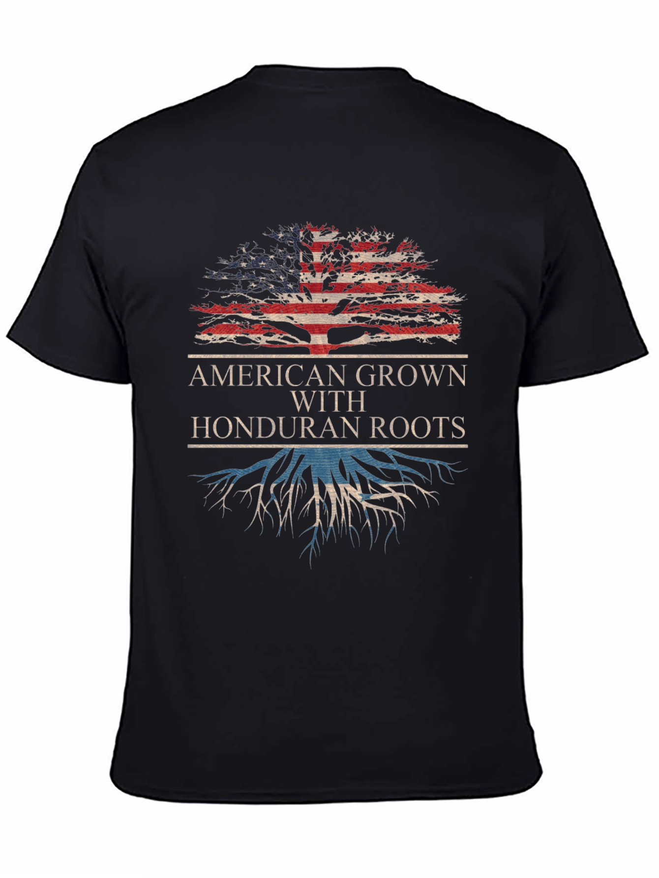 American Grown with Honduran Roots T-Shirt