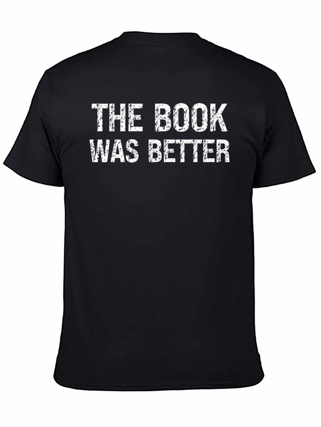The Book Was Better T-Shirt - Black