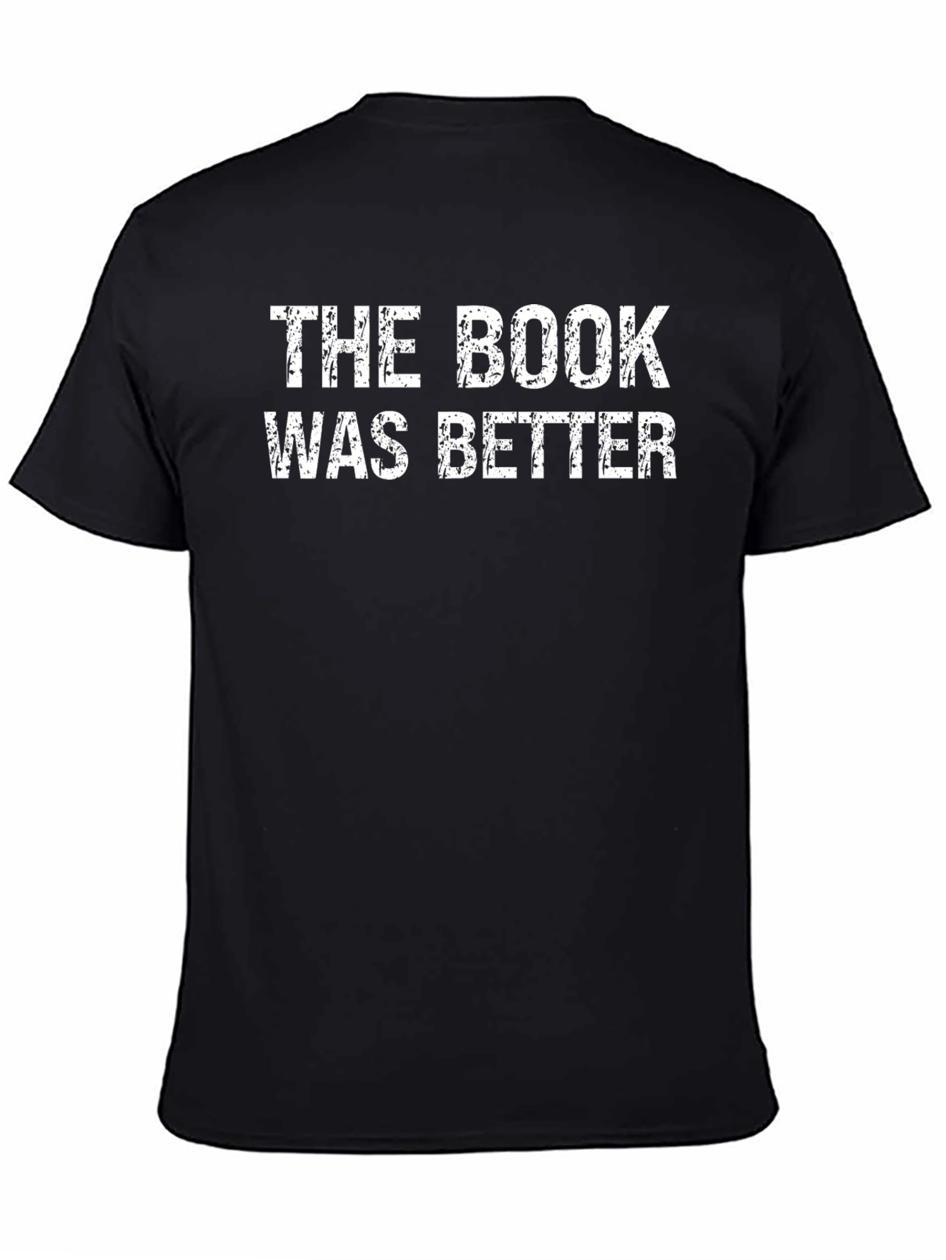 The Book Was Better T-Shirt - Black