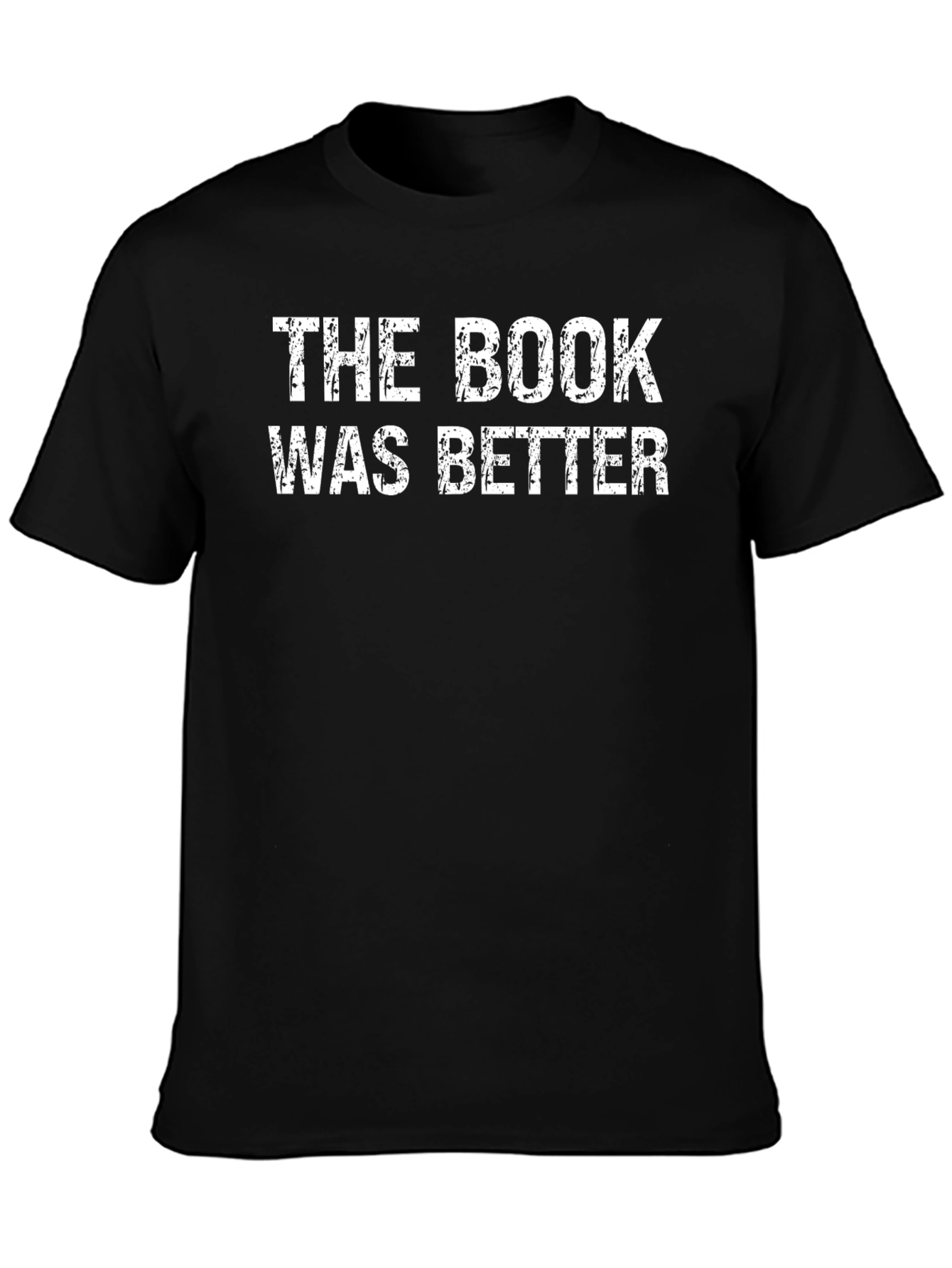 The Book Was Better T-Shirt - Black