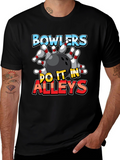 Bowlers Do It In Alleys Graphic Tee