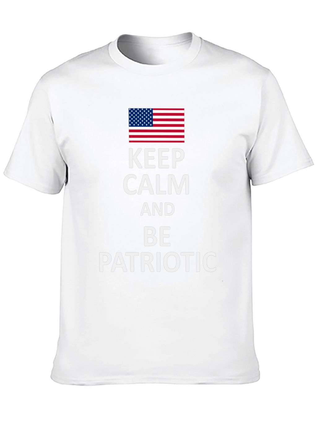 Keep Calm and Be Patriotic Tee