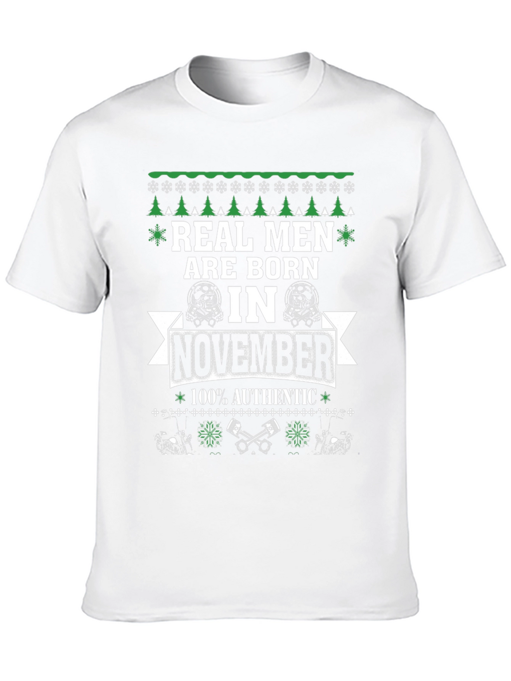 Real Men Born in November Graphic Tee
