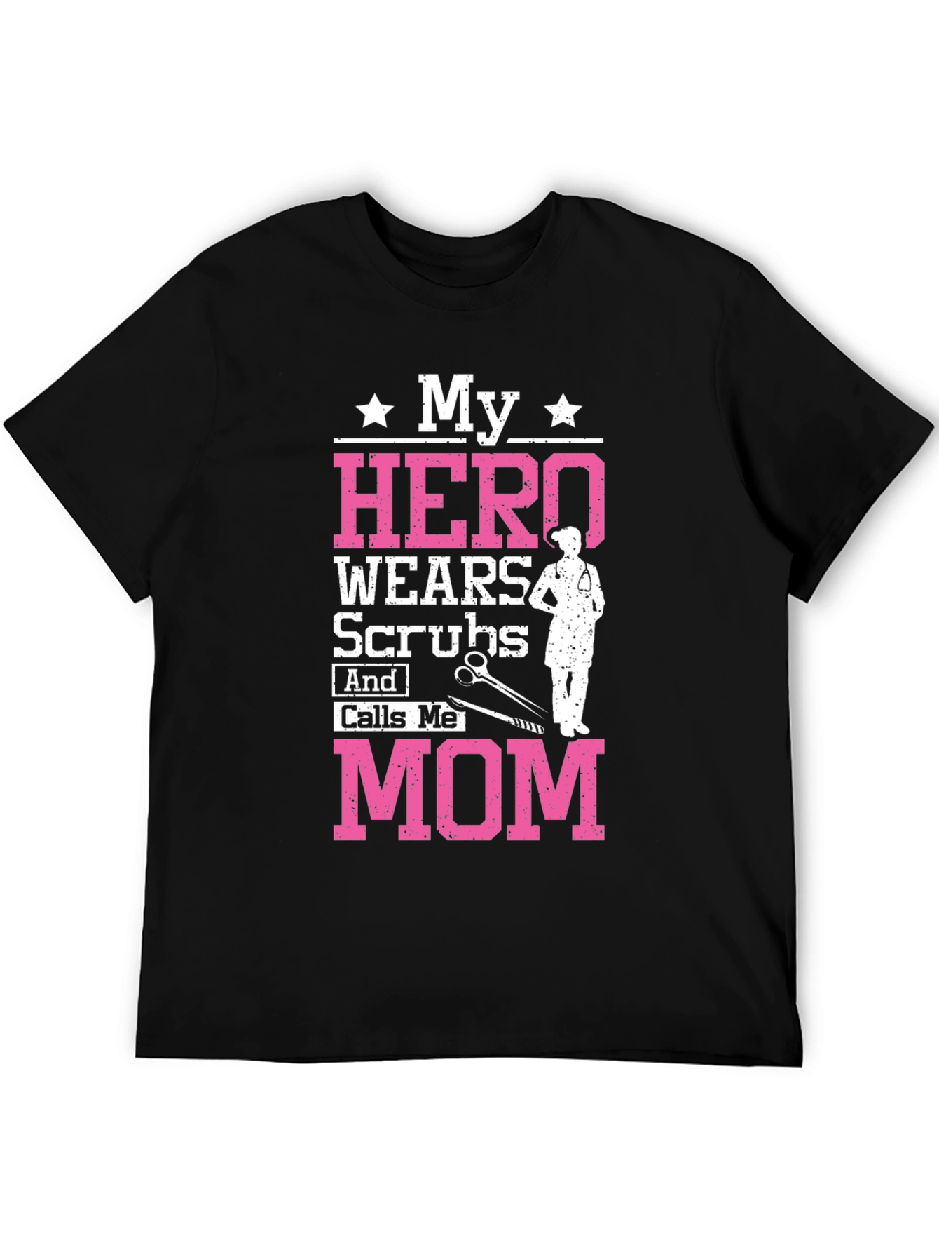 My Hero Wears Scrubs Mom Graphic Tee