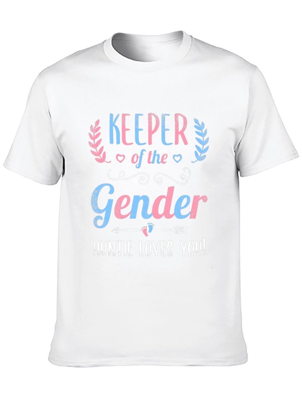 Keeper of the Gender Auntie Loves You T-Shirt