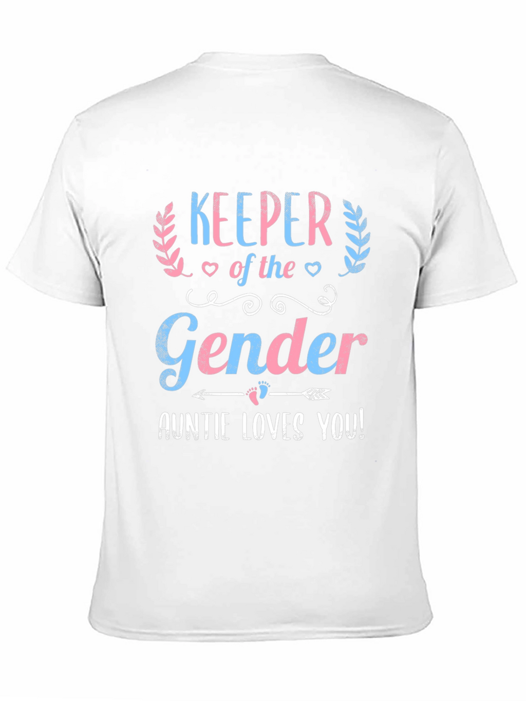 Keeper of the Gender Auntie Loves You T-Shirt