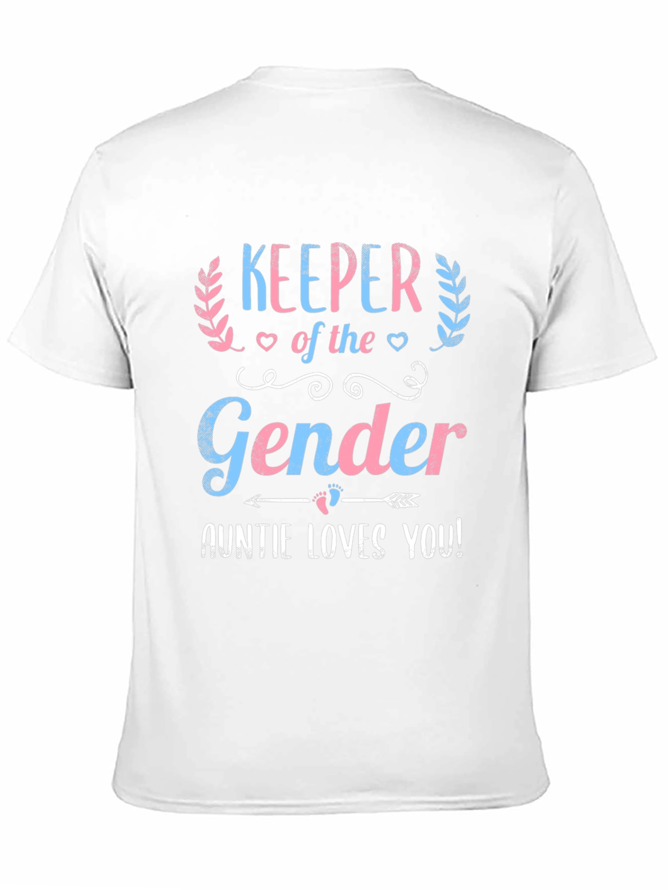 Keeper of the Gender Auntie Loves You T-Shirt