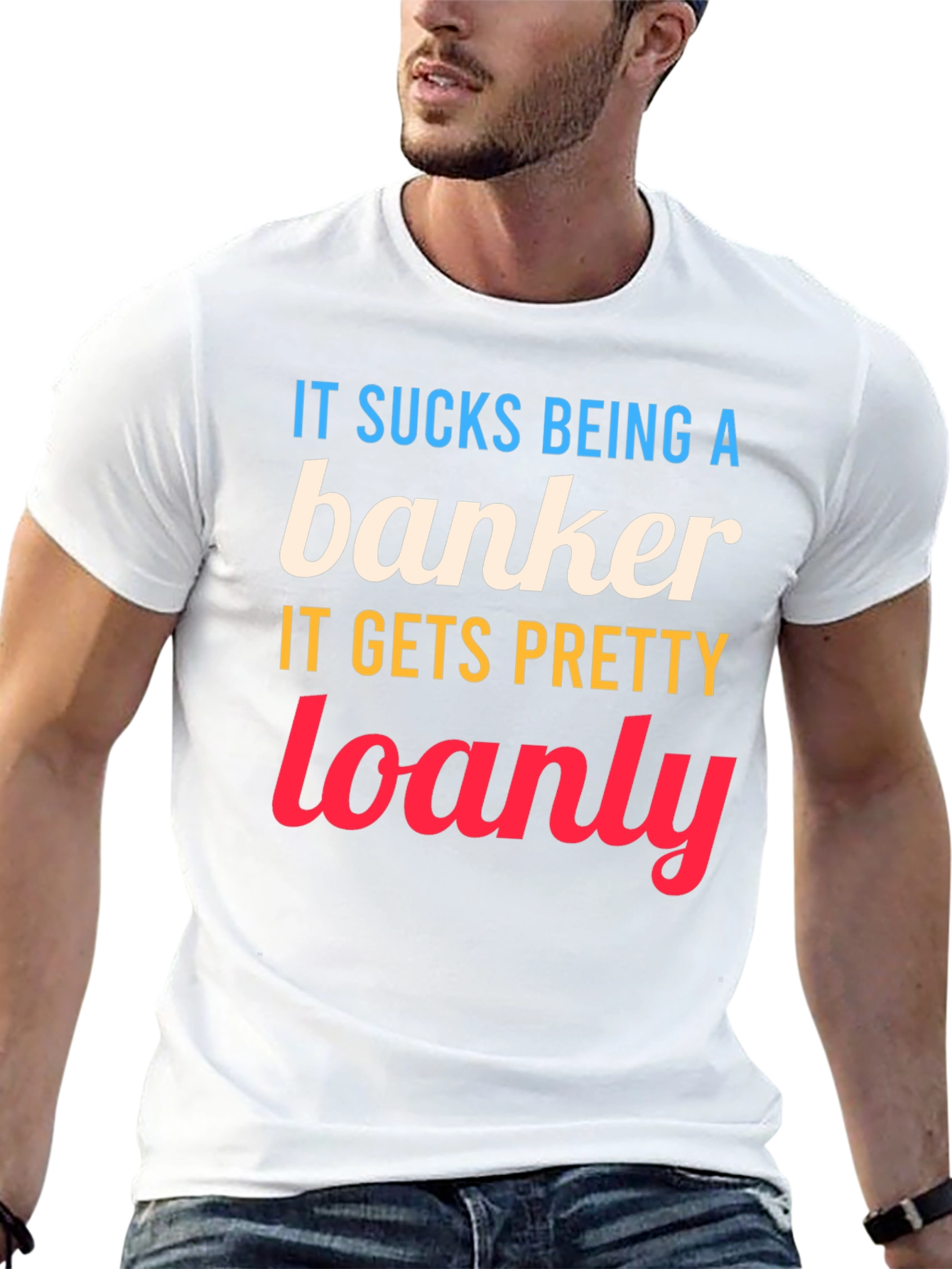 Banker Loanly Graphic T-Shirt Funny Slogan Tee