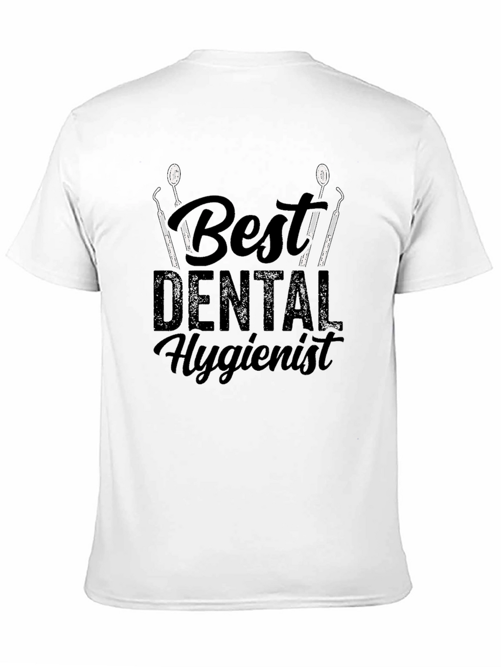 Best Dental Hygienist T-Shirt