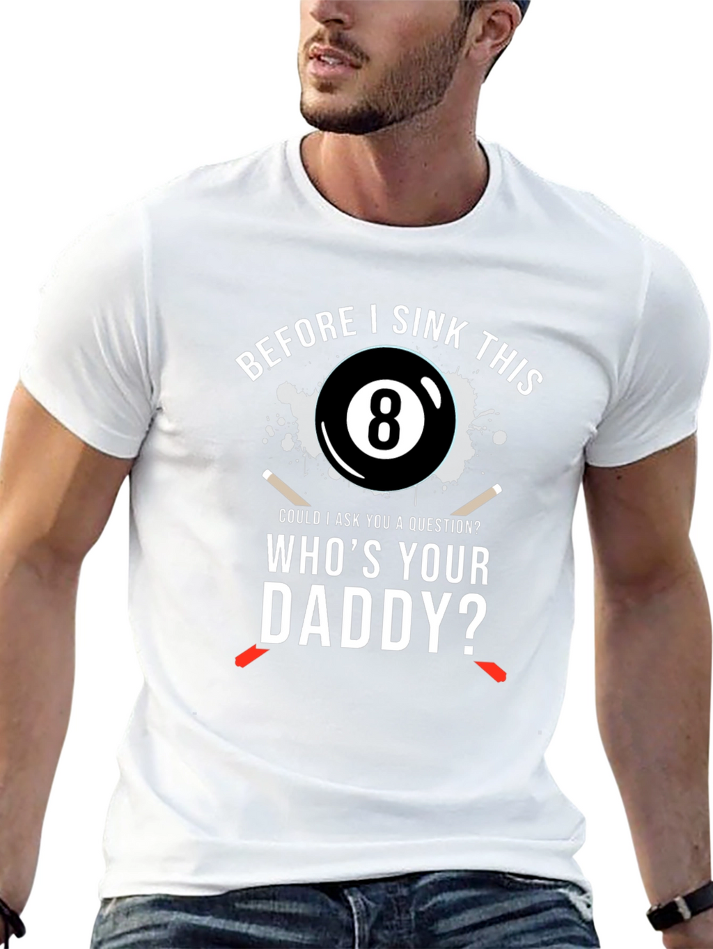 Whos Your Daddy? Mens T-Shirt - Billiards 8-Ball