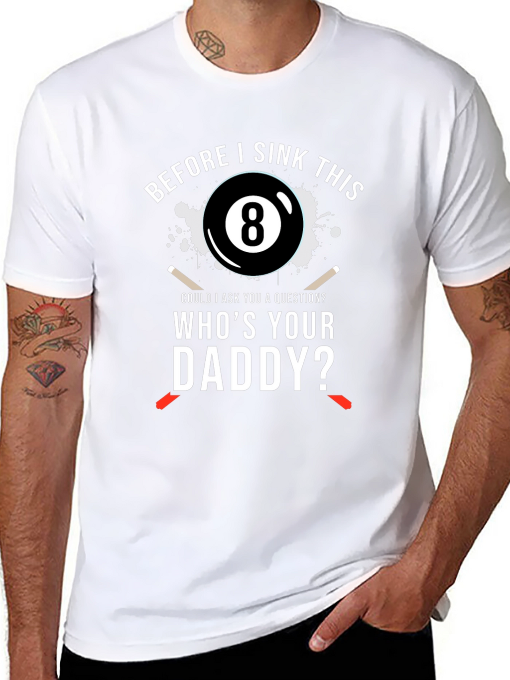 Whos Your Daddy? Mens T-Shirt - Billiards 8-Ball