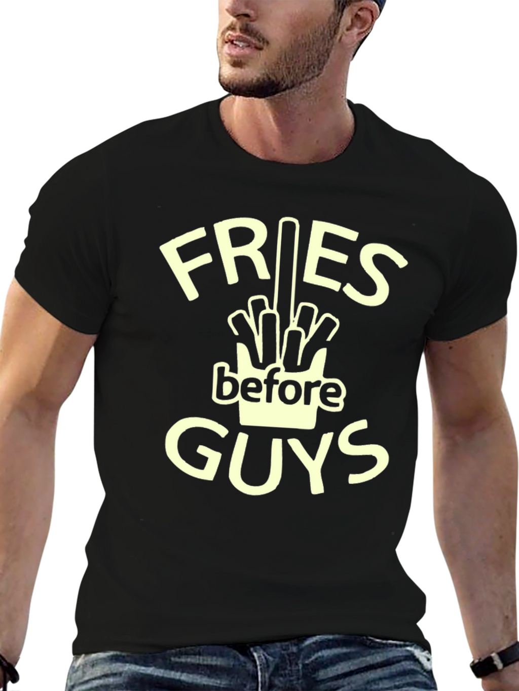 Fries Before Guys T-Shirt - Funny Foodie Tee