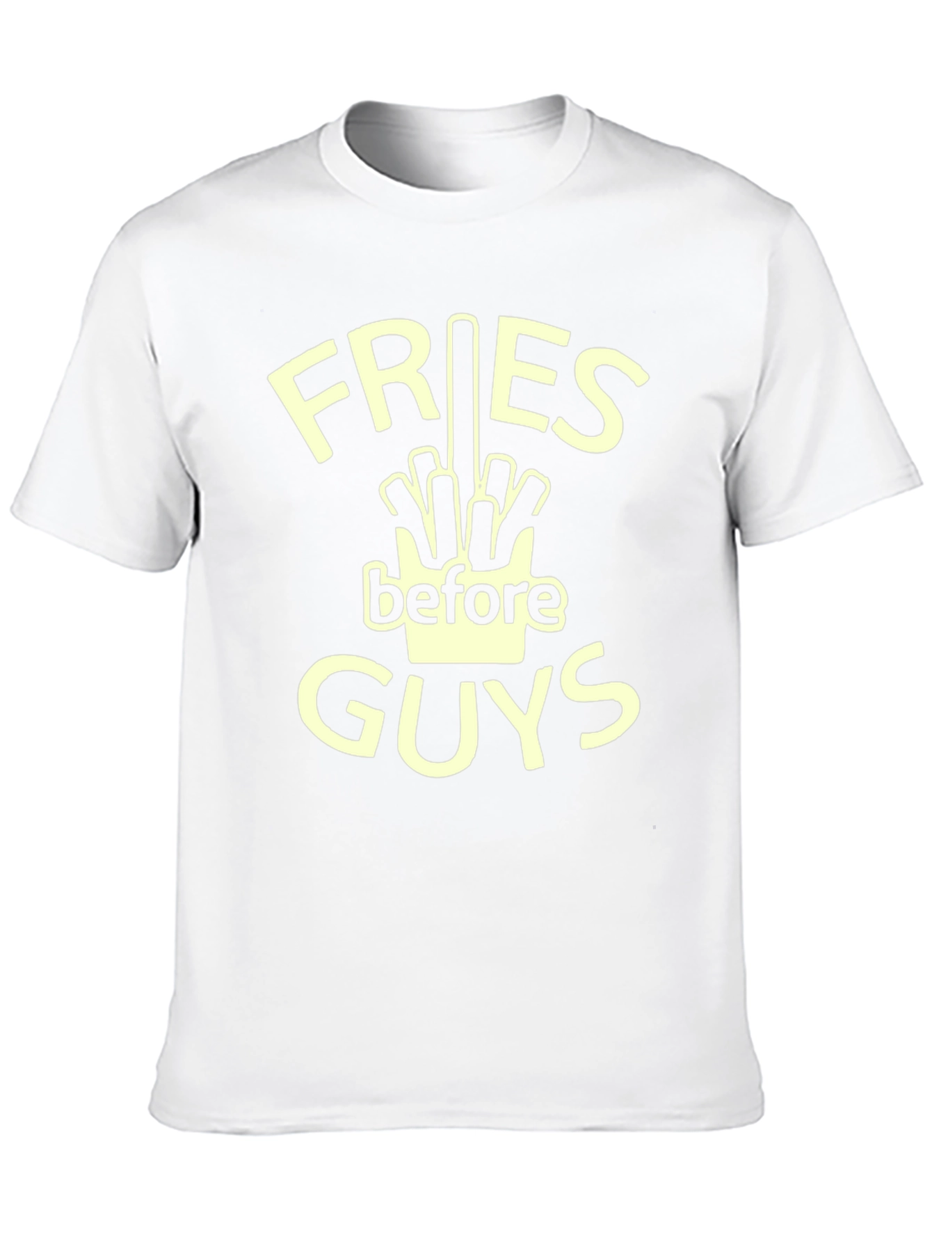 Fries Before Guys T-Shirt - Funny Foodie Tee