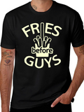 Fries Before Guys T-Shirt - Funny Foodie Tee