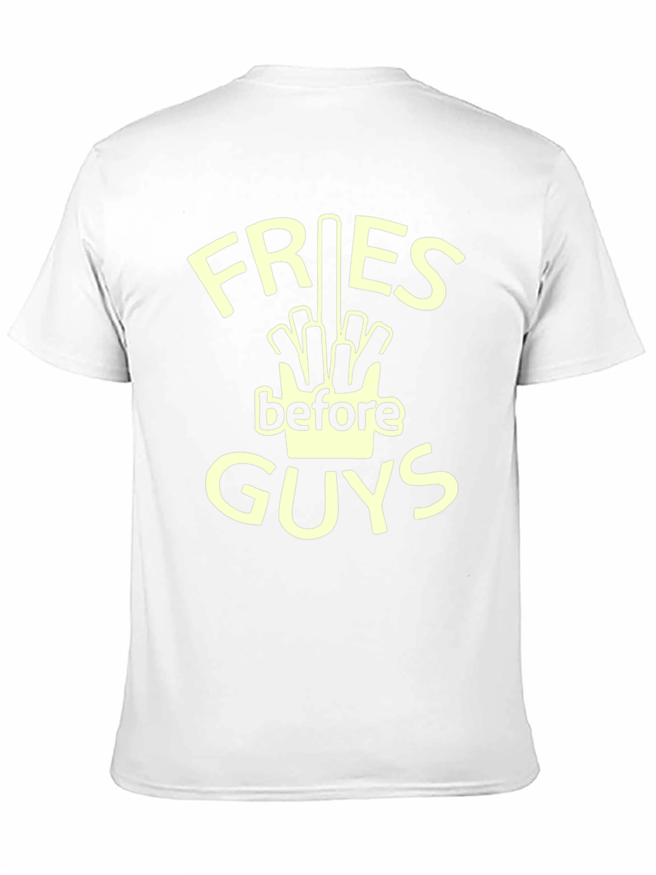 Fries Before Guys T-Shirt - Funny Foodie Tee