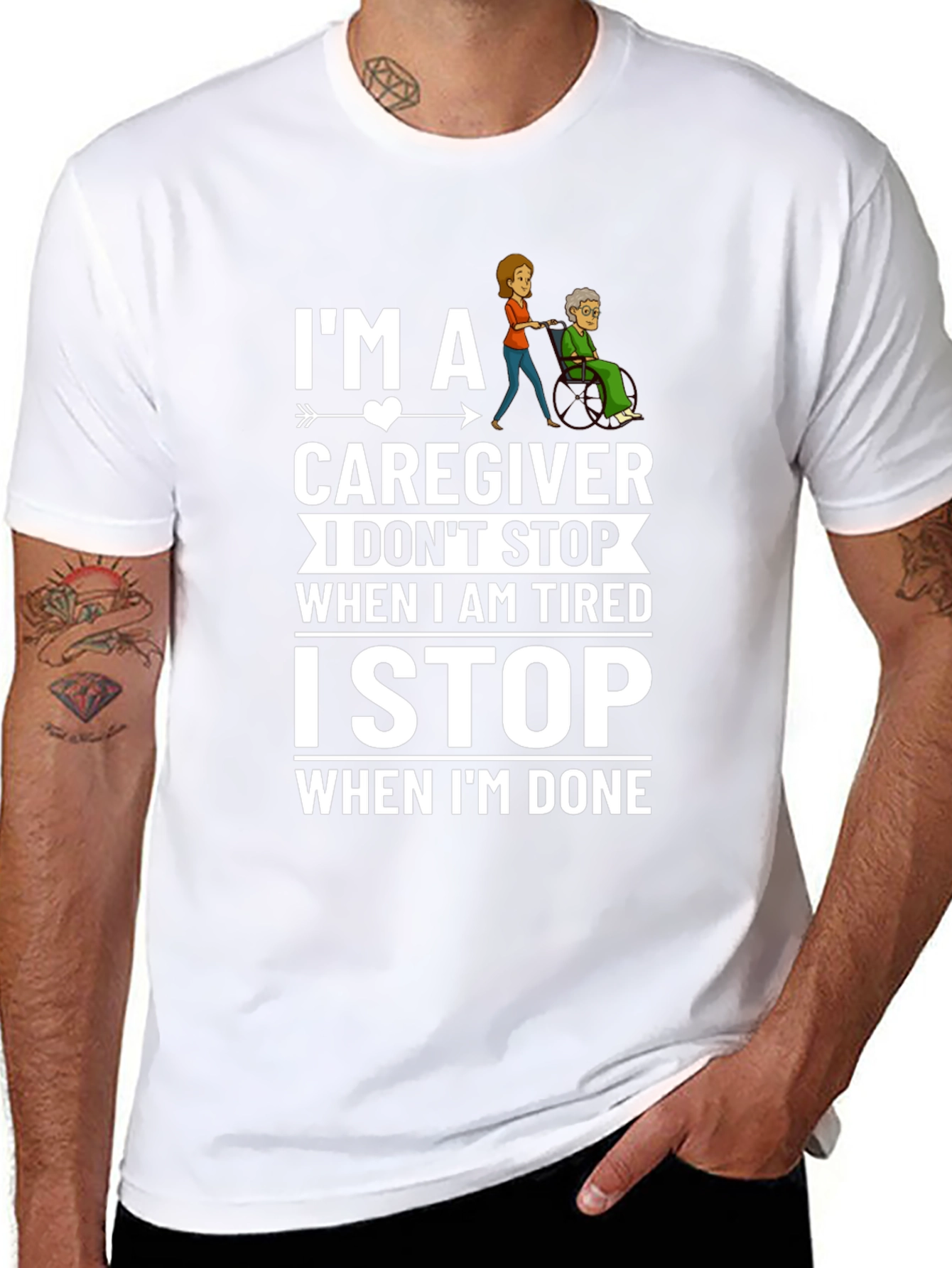 Caregiver T-Shirt: I Stop When Im Done