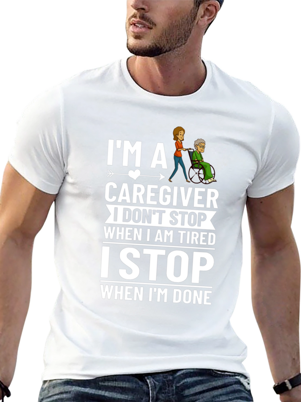 Caregiver T-Shirt: I Stop When Im Done