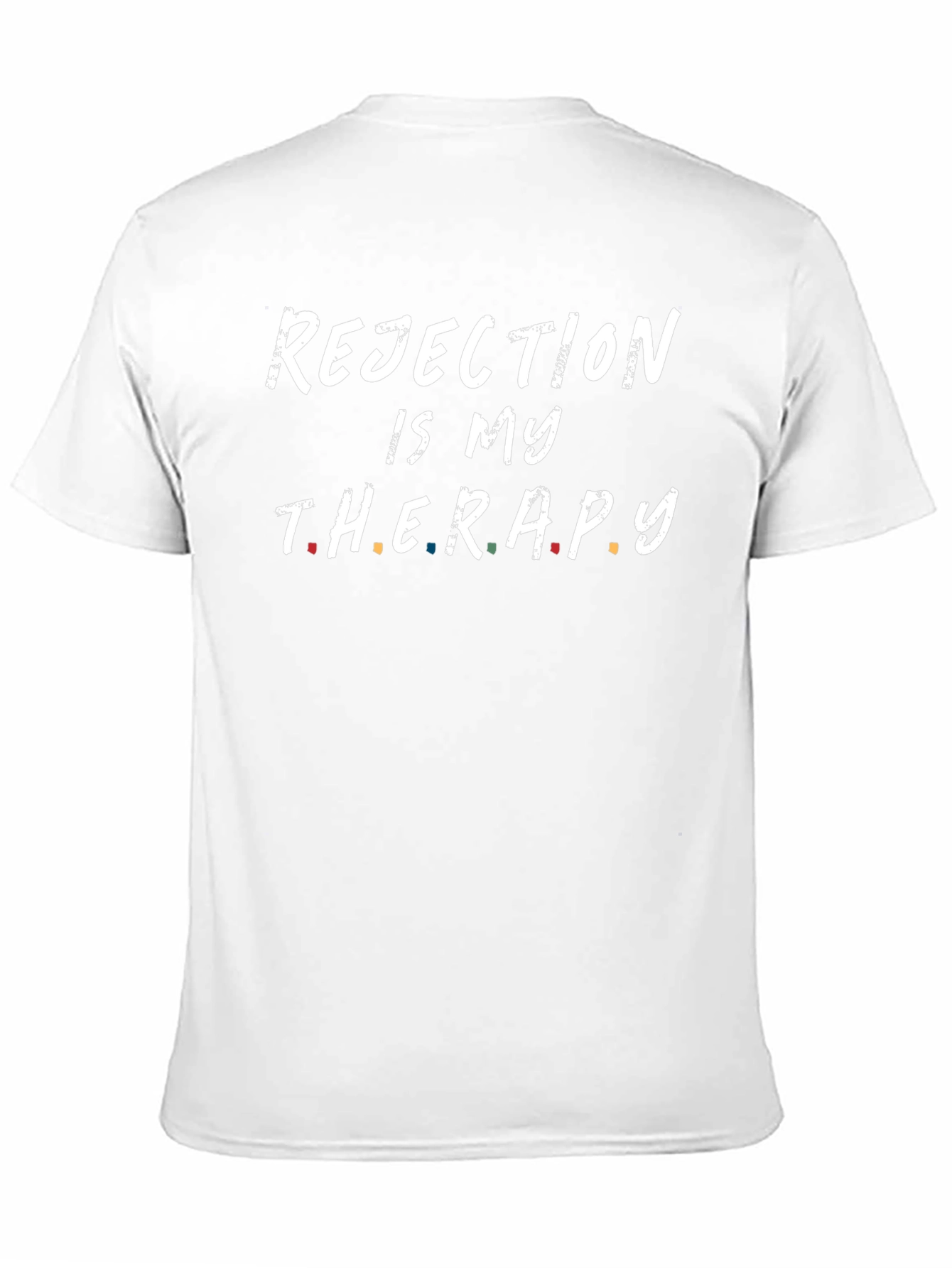 Rejection is My Therapy Black T-Shirt