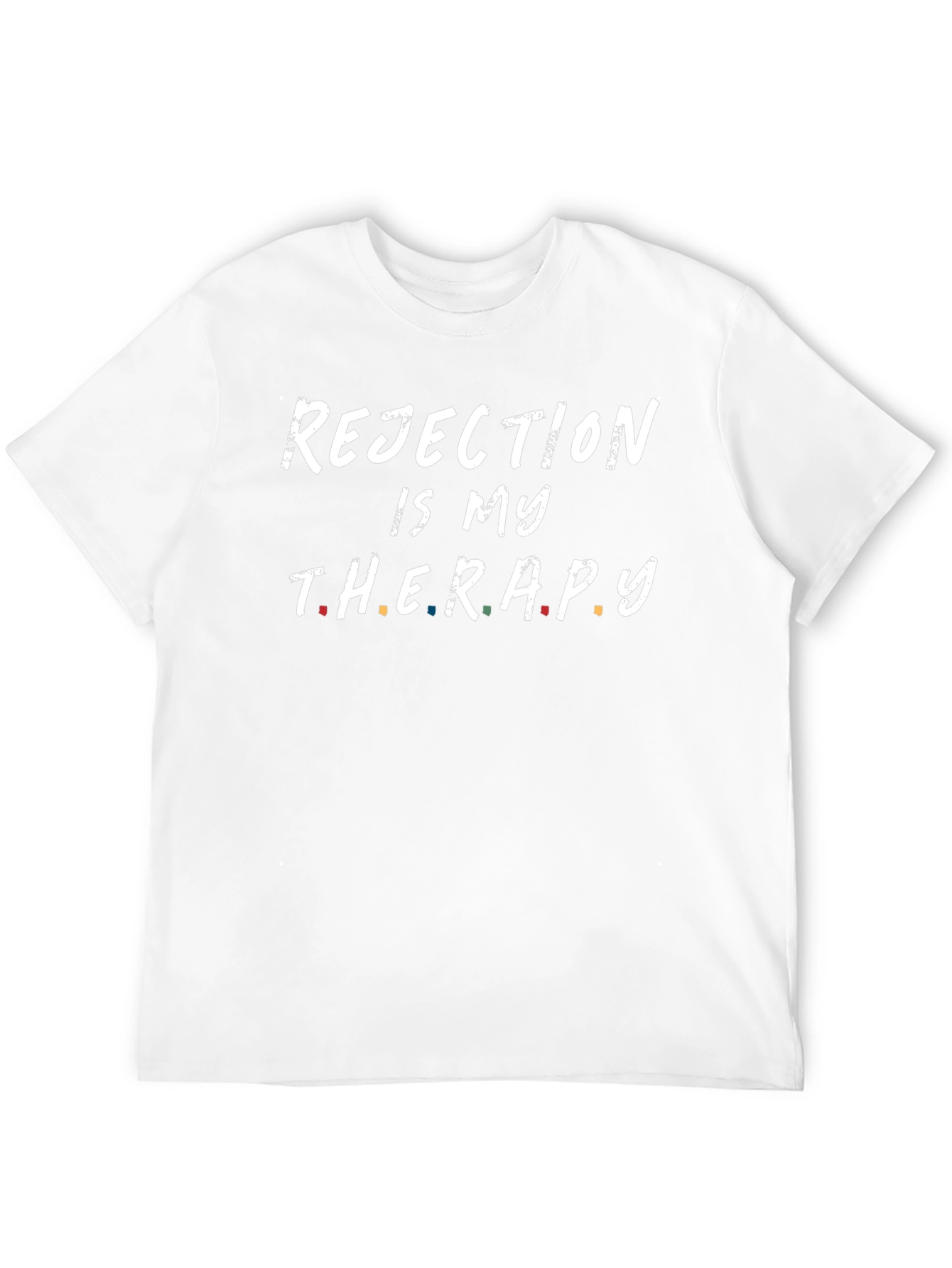 Rejection is My Therapy Black T-Shirt