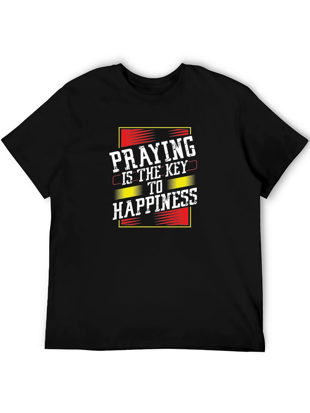 Praying is the Key to Happiness T-Shirt
