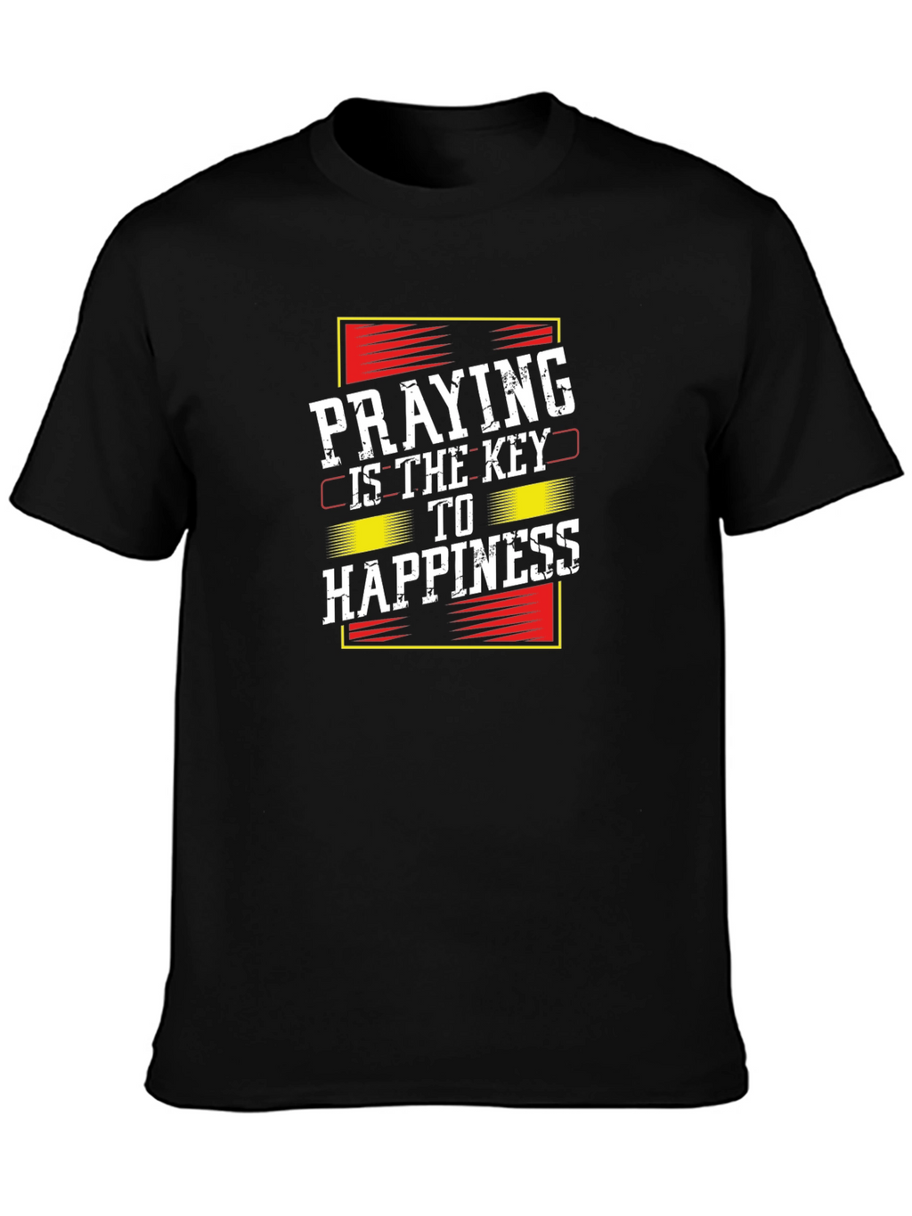 Praying is the Key to Happiness T-Shirt