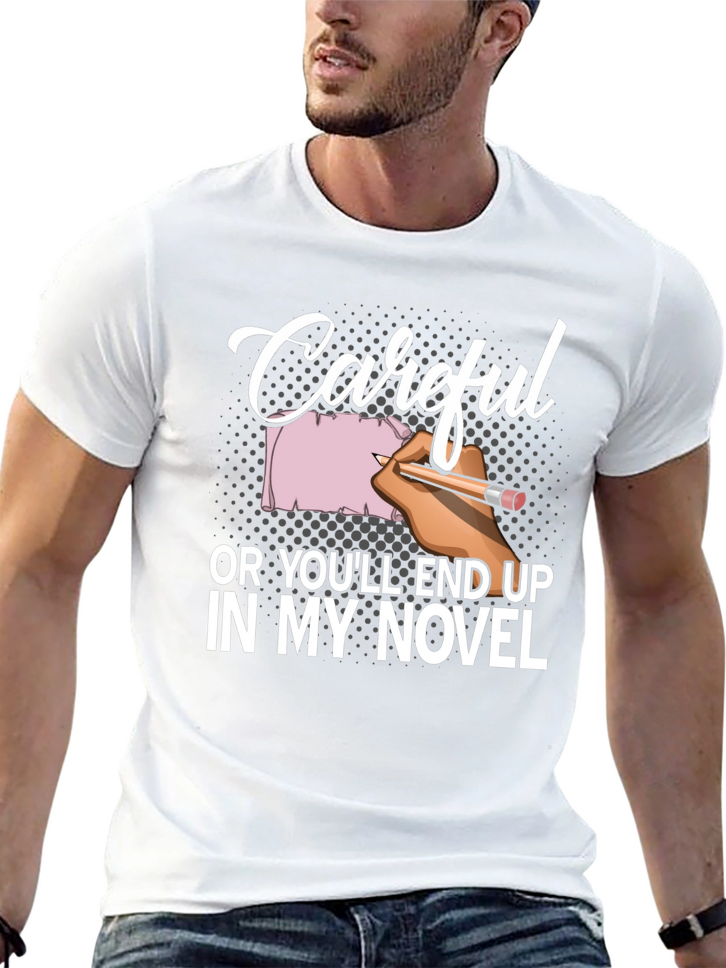 Careful Novel T-Shirt Writer Author Gift