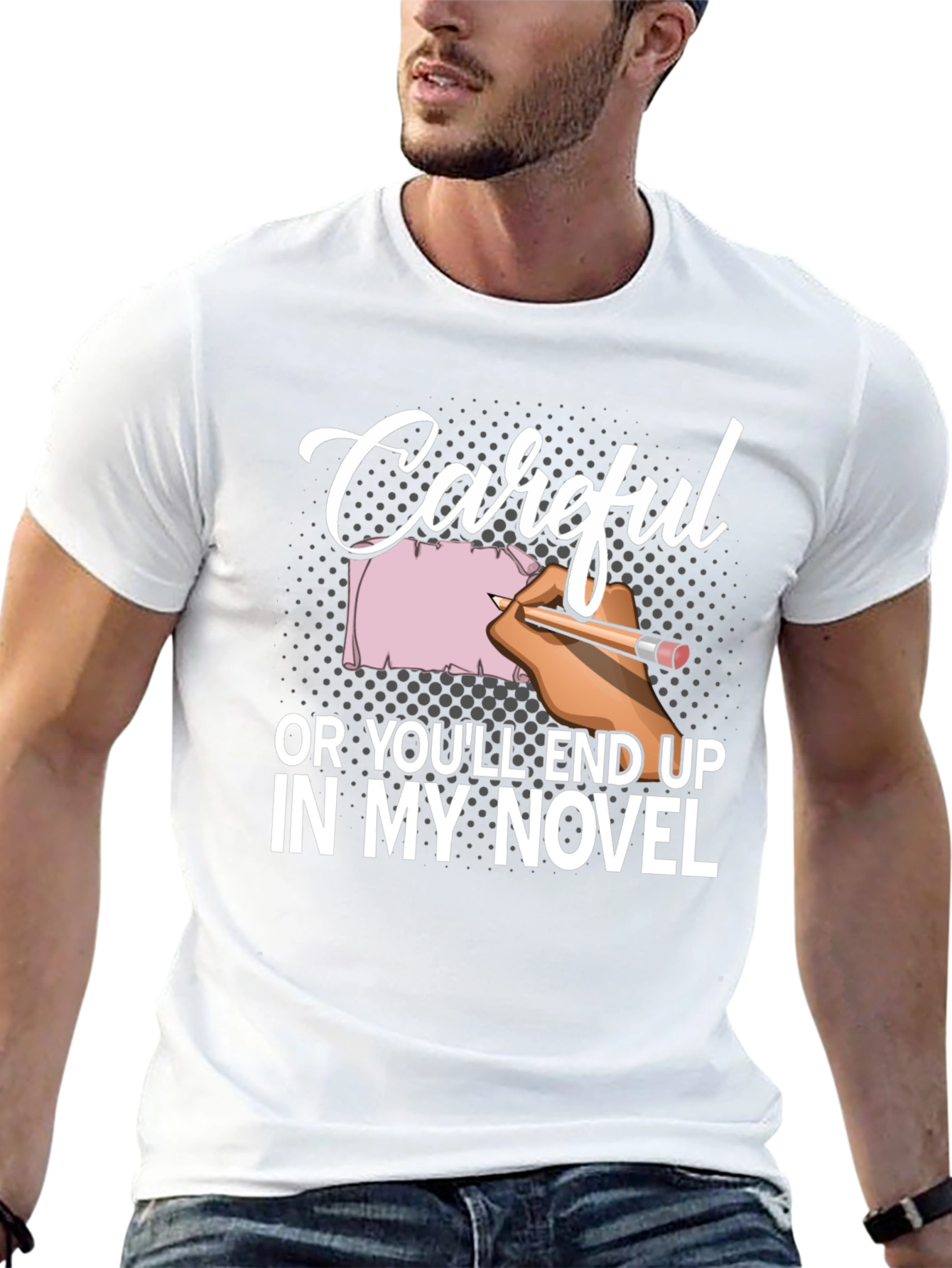 Careful Novel T-Shirt Writer Author Gift