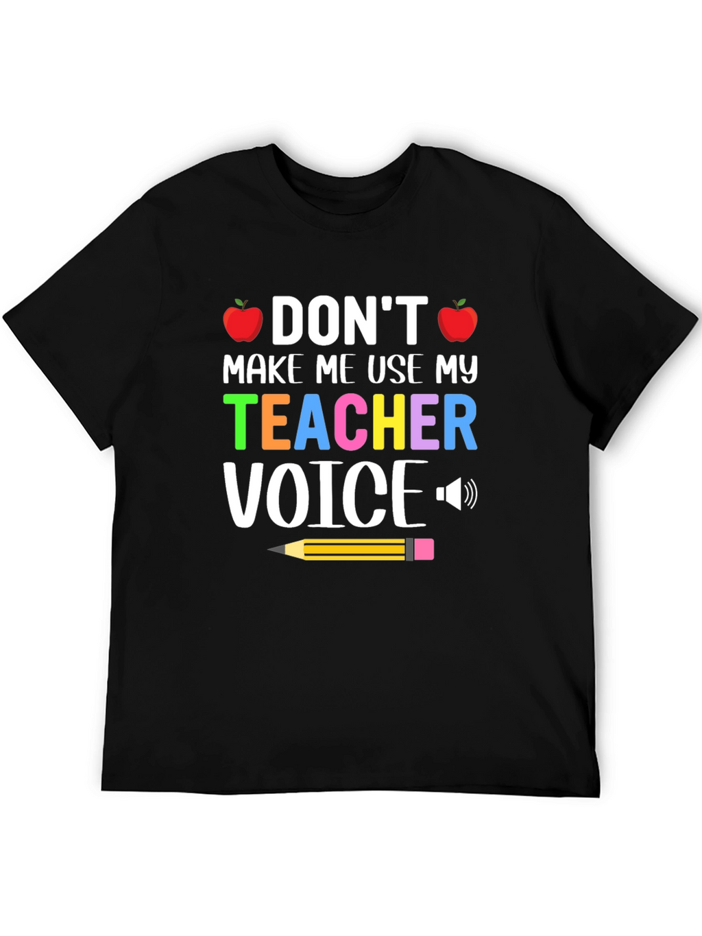 Teacher Voice T-Shirt