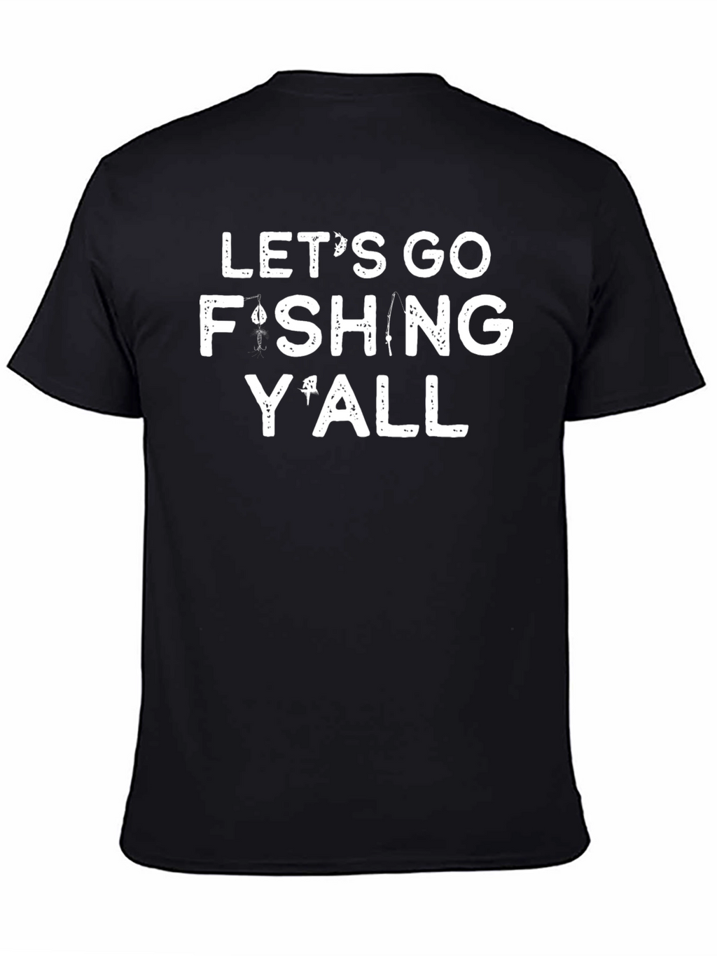 Lets Go Fishing Yall Graphic T-Shirt