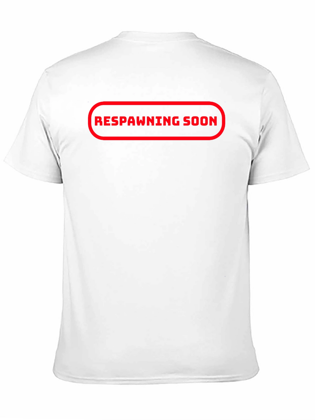Respawning Soon Graphic Tee - Gamer T-Shirt