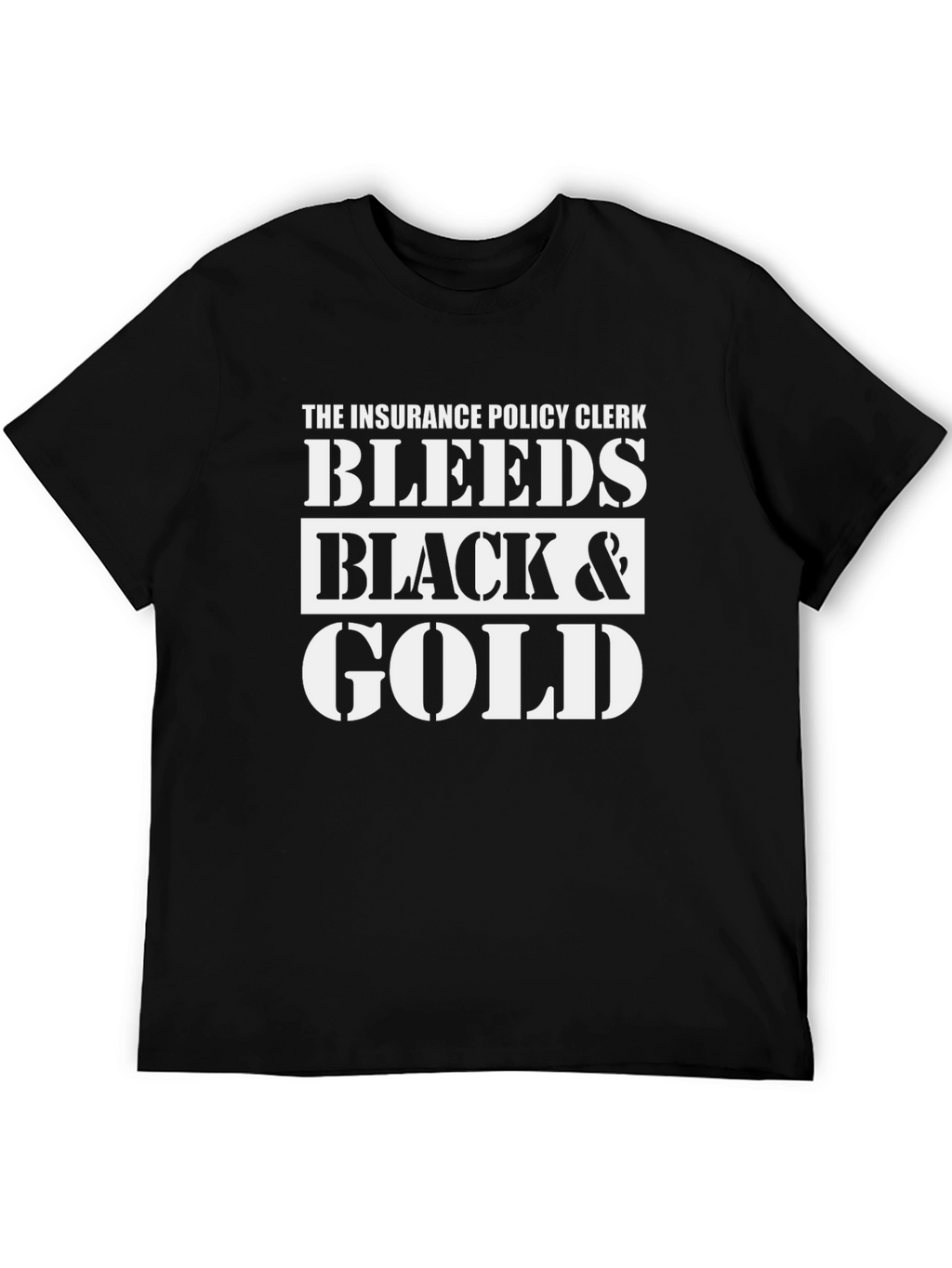 Insurance Policy Clerk Bleeds Black & Gold T-Shirt