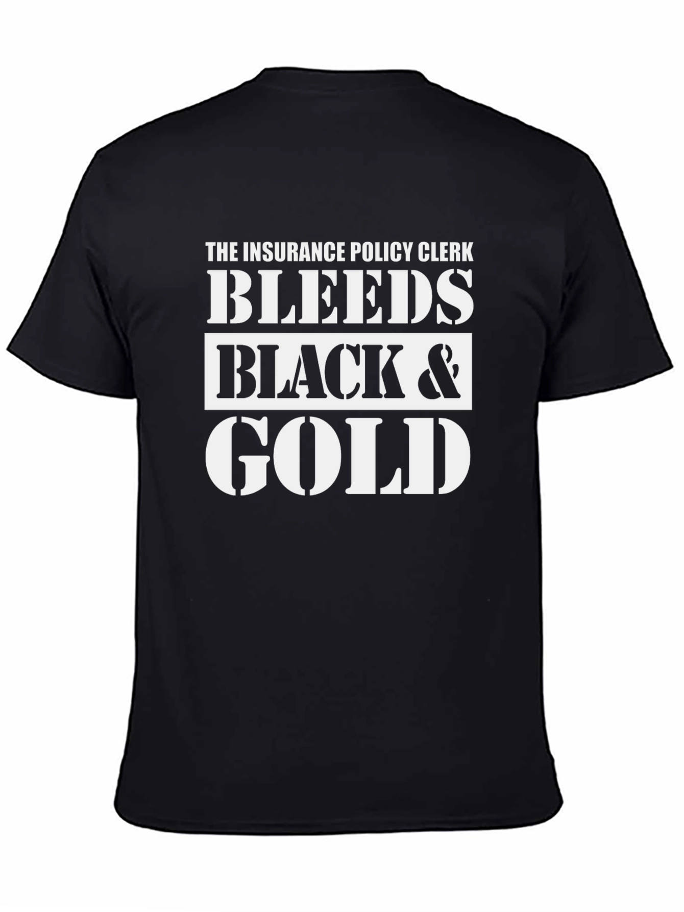 Insurance Policy Clerk Bleeds Black & Gold T-Shirt