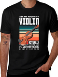 Ask Me About My Violin T-Shirt