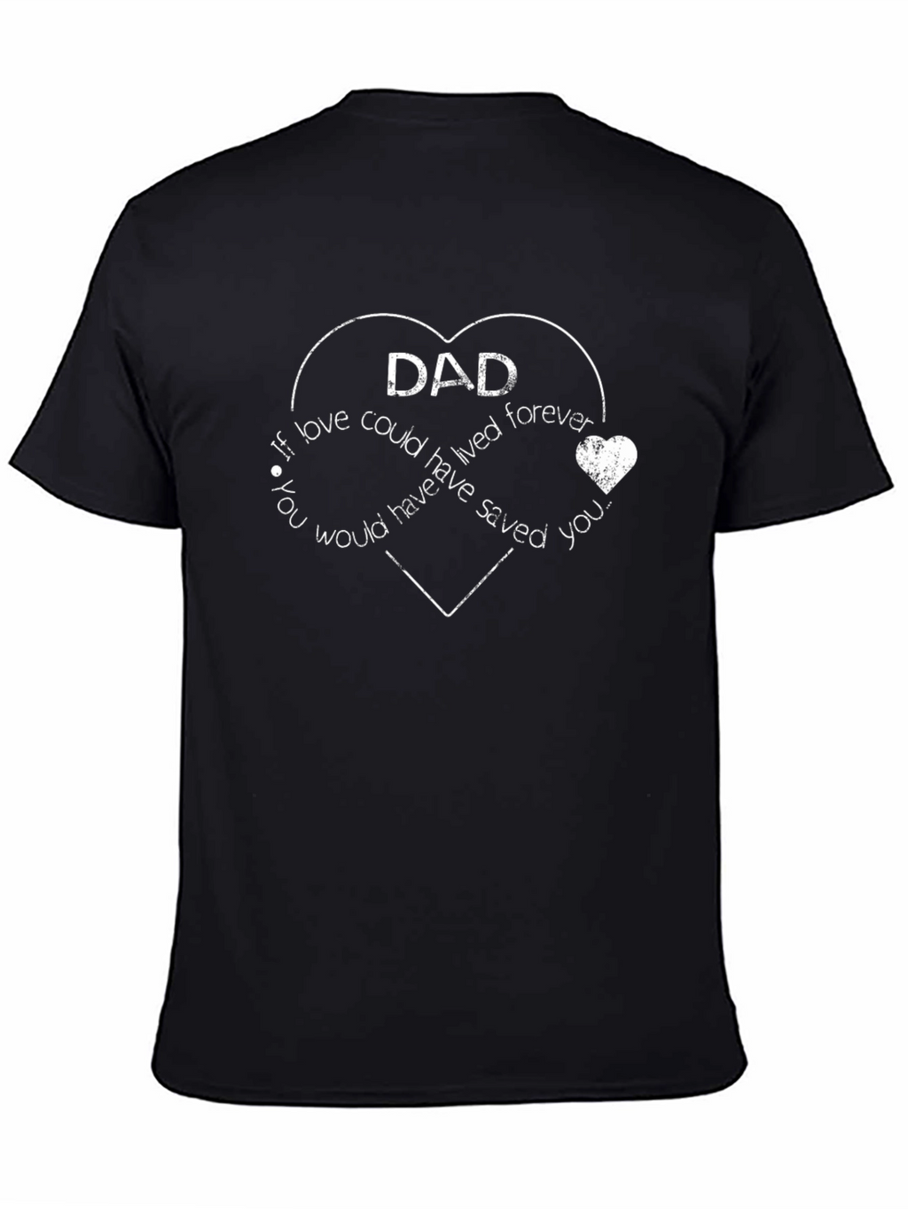 Dad Forever Loved T-Shirt