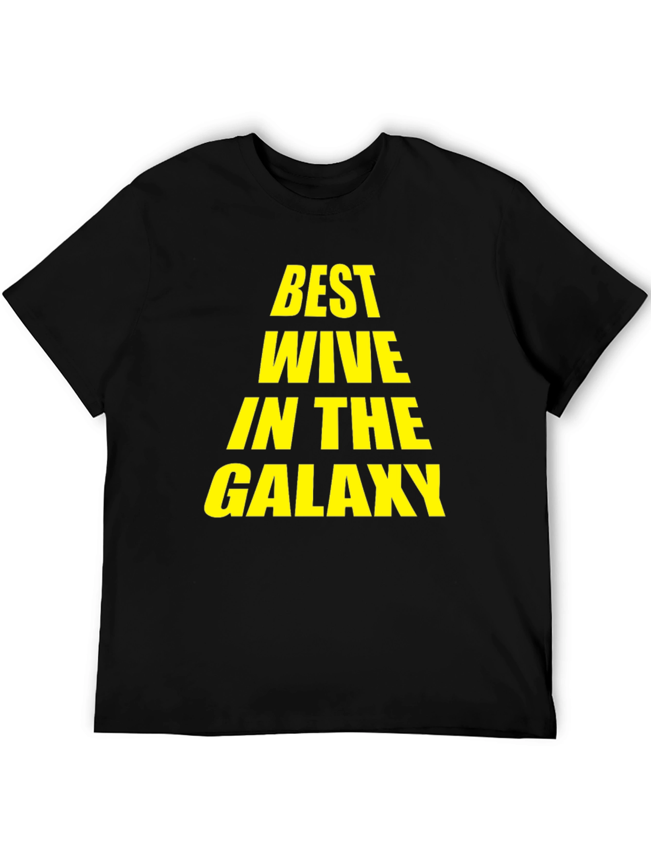 Best Wife in the Galaxy T-Shirt - Novelty Gift