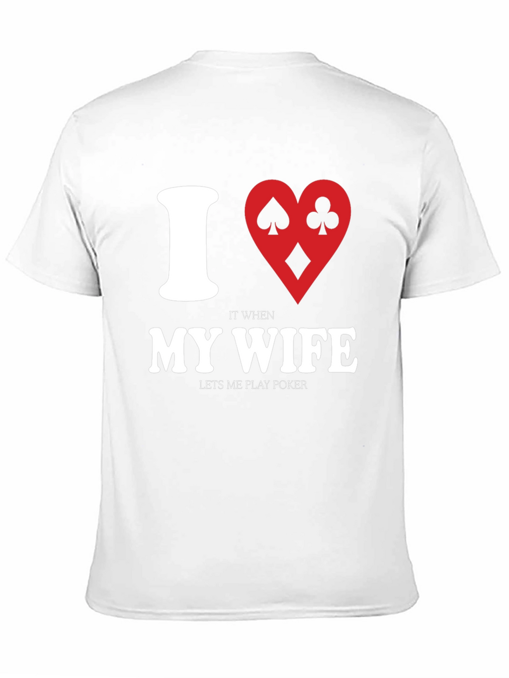 I Heart My Wife Poker Player Graphic T-Shirt