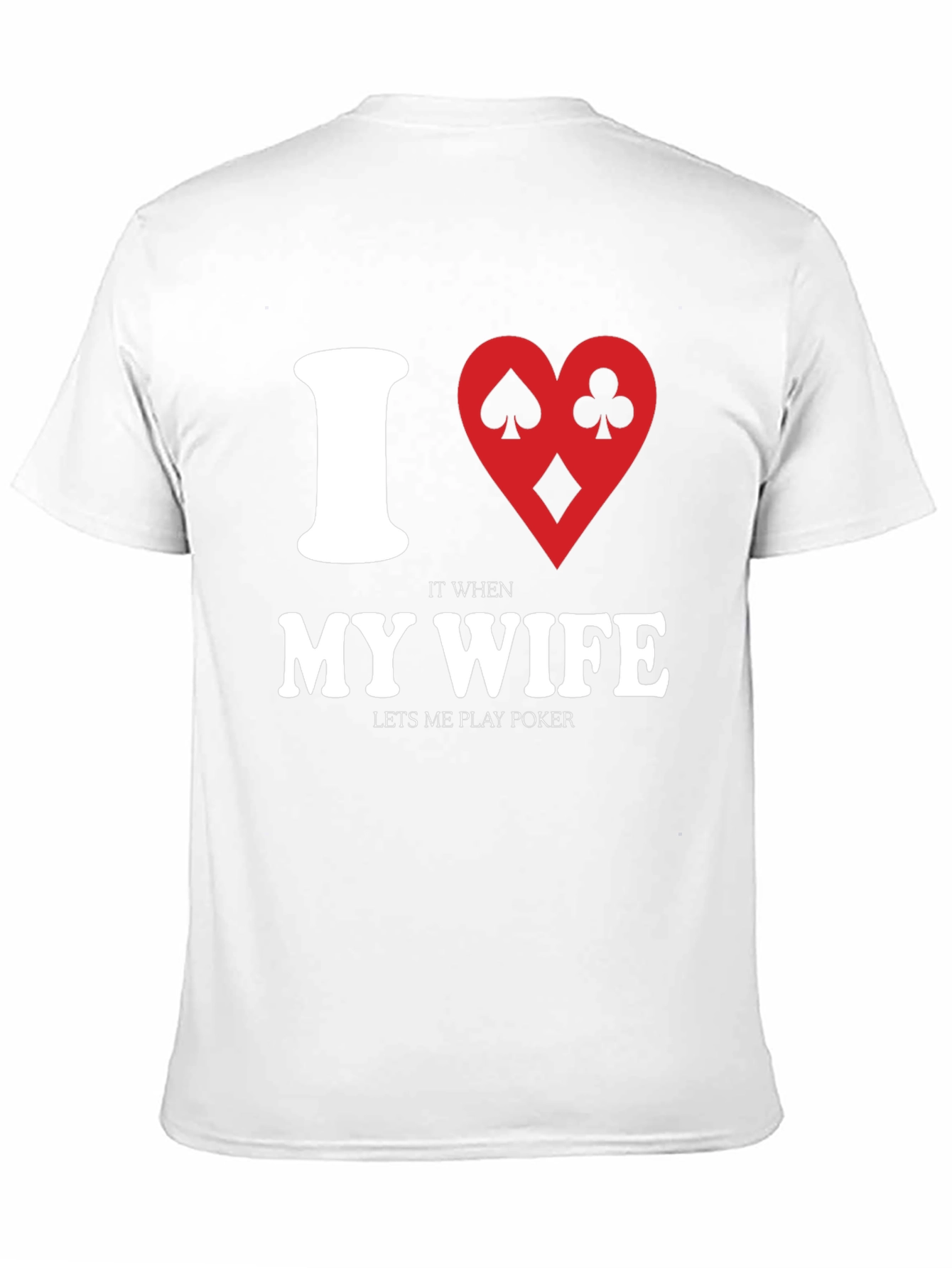 I Heart My Wife Poker Player Graphic T-Shirt