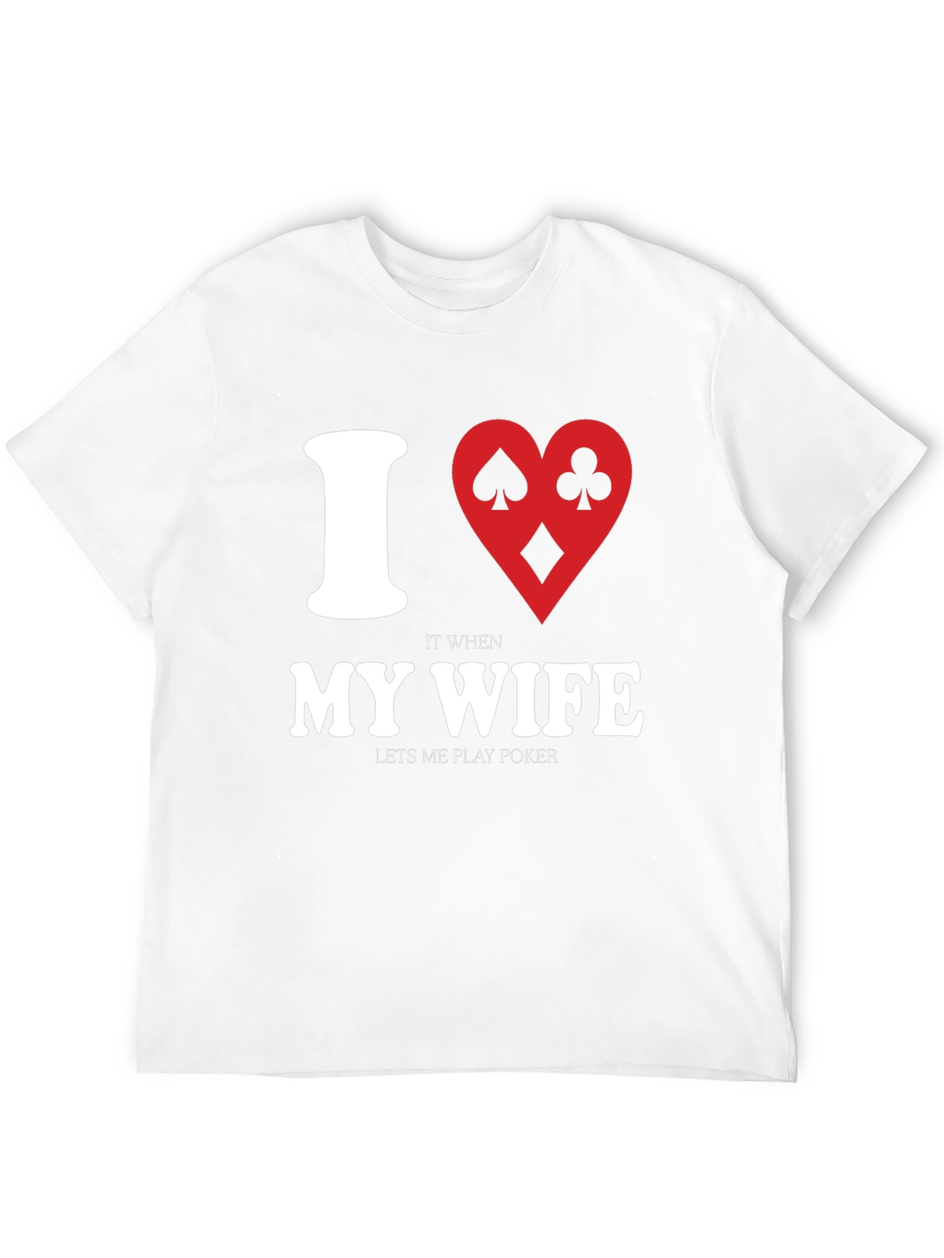 I Heart My Wife Poker Player Graphic T-Shirt